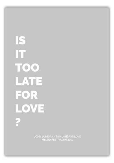NORDIC WORDS Poster John Lundvik - Too Late For Love #1