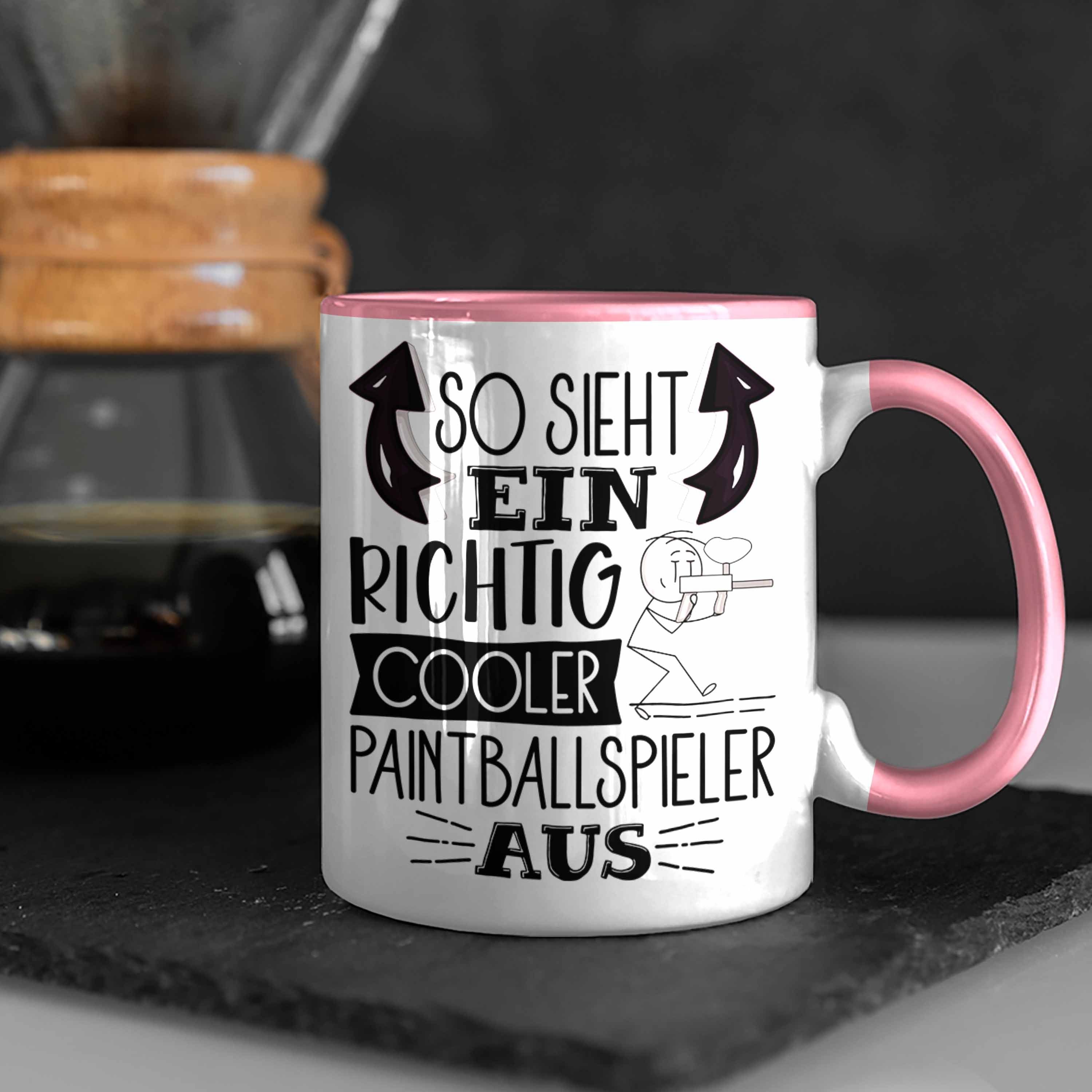 Sieht Ein Richtig Rosa Trendation Tasse Paintballspieler Geschenk So Lusti Tasse Cooler Aus