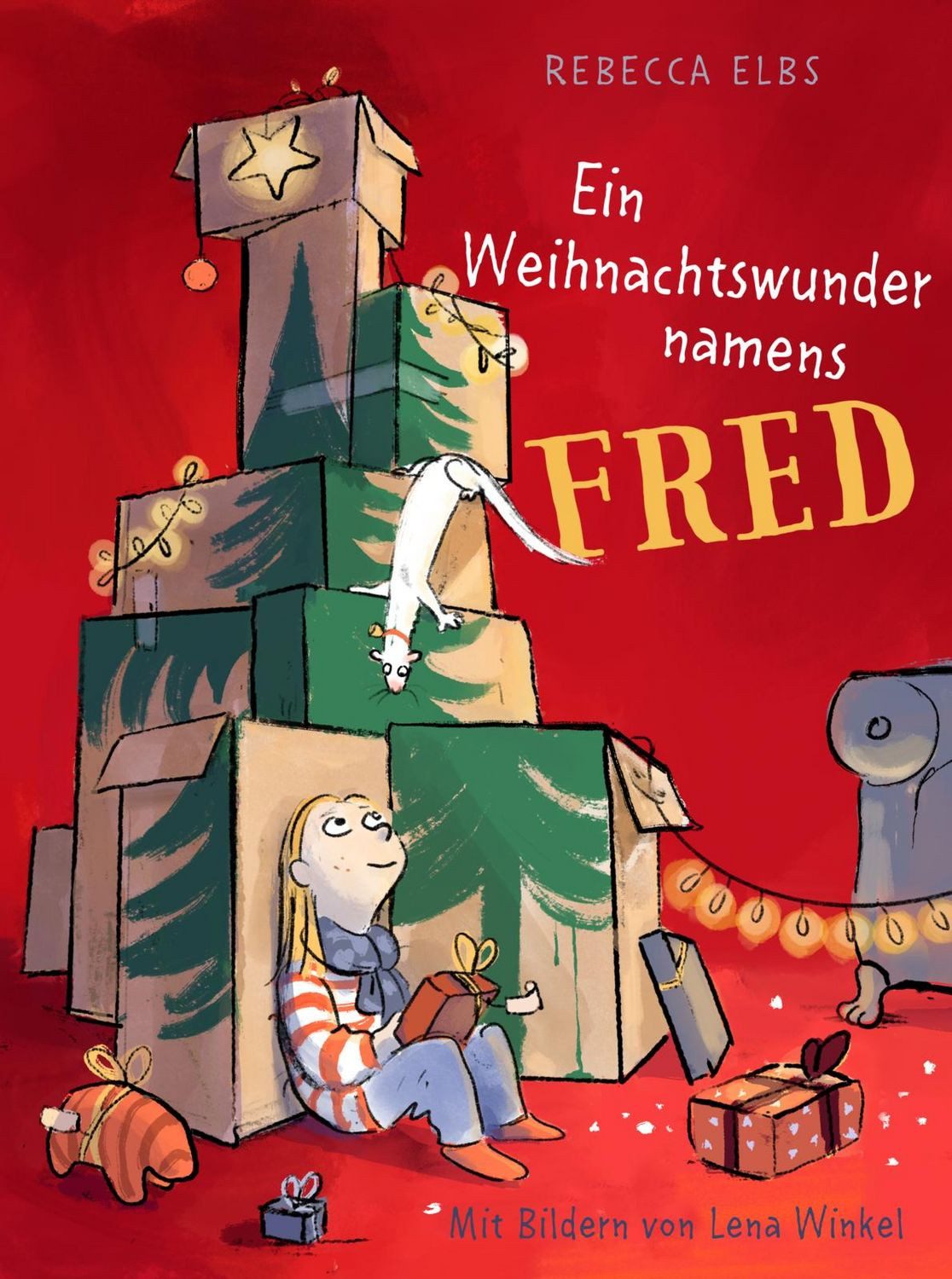 Ein Weihnachtswunder namens Fred Ein wunderbares, zu Herzen gehendes V / Rebecca Elbs, Ein wunderbares, zu Herzen gehendes Vorlesebuch für die Adventszeit!, X