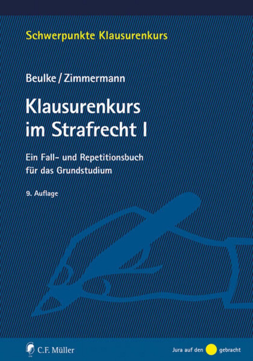Klausurenkurs im Strafrecht I / Werner Beulke, Frank Zimmermann