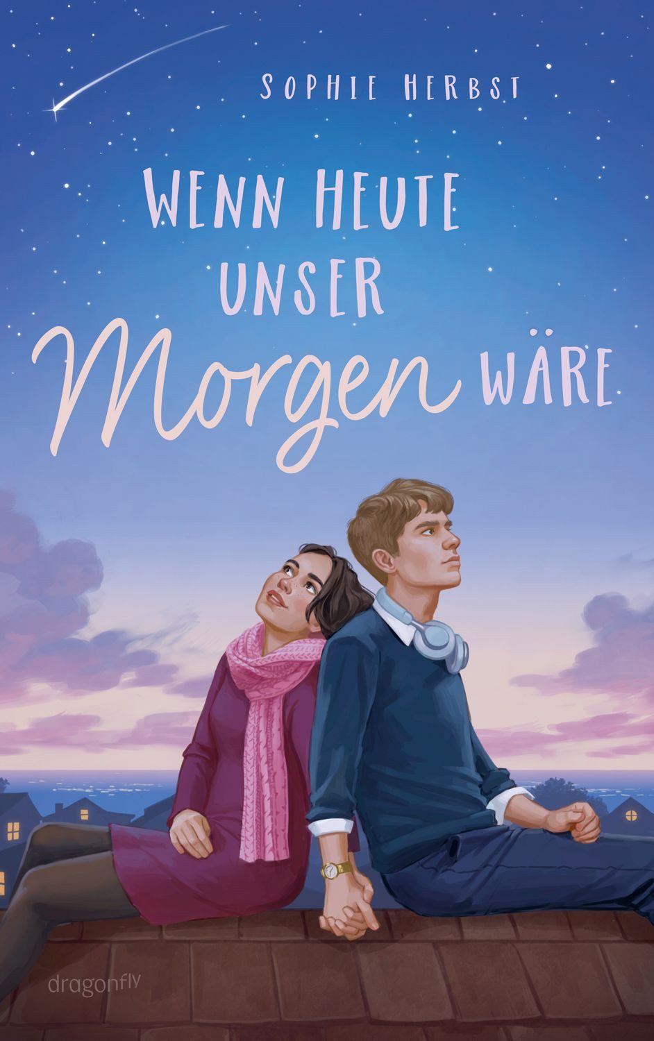 Jugendbuch Wenn heute unser Morgen wäre Eine gefühlvolle own-voice Geschichte, S Sophie Herbst
