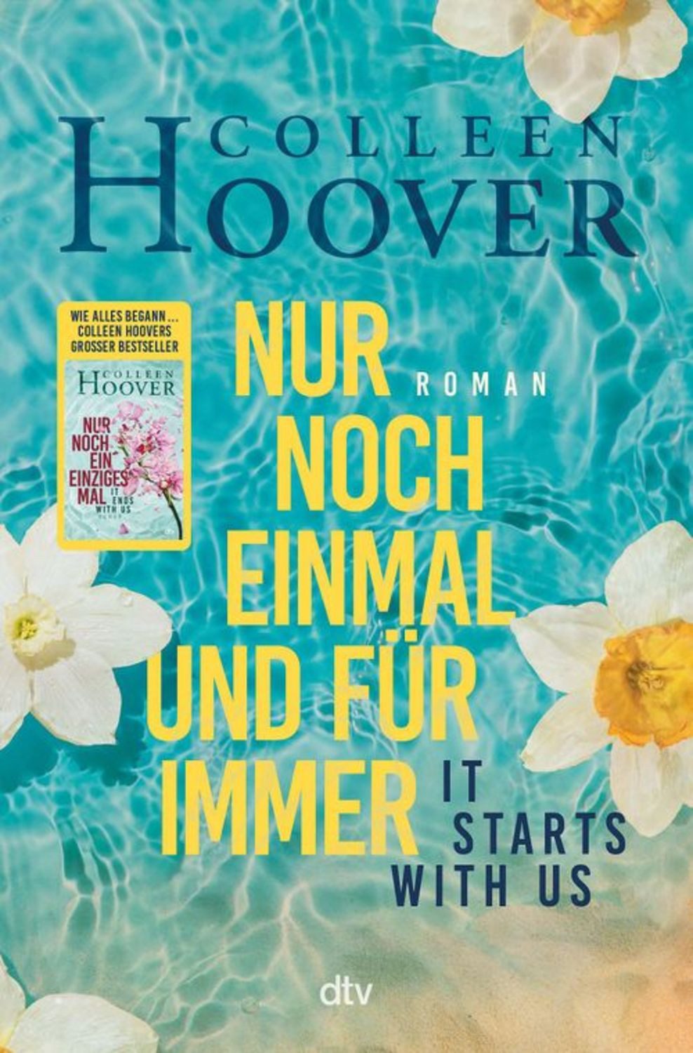 It starts with us – Nur noch einmal und für immer / Colleen Hoover
