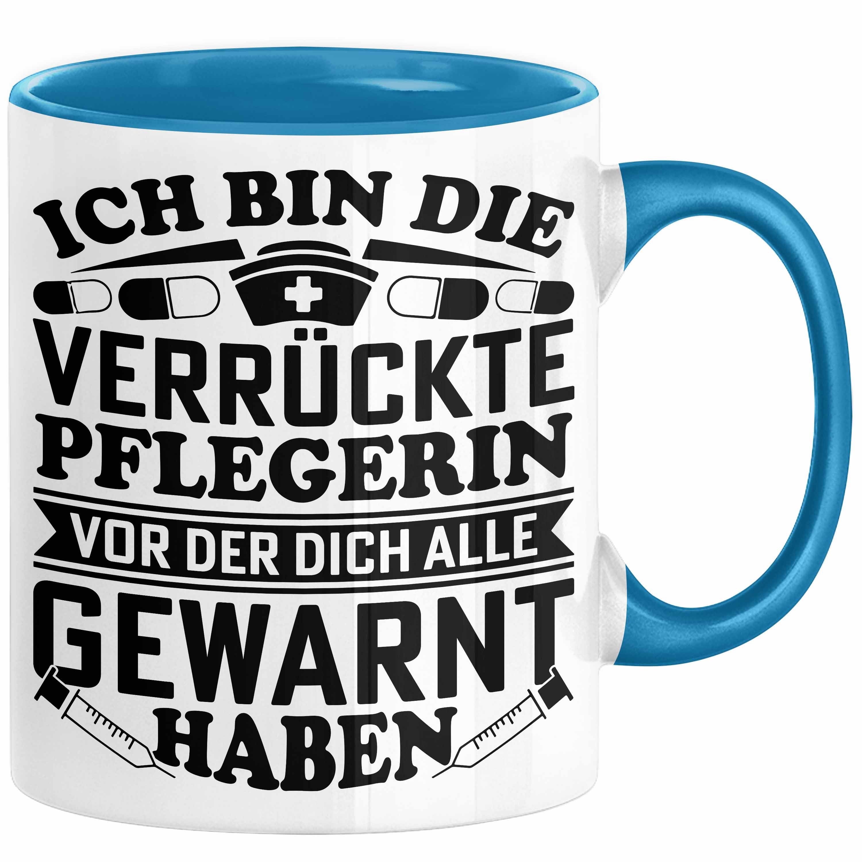 Tasse Pflegerin Geschenk Tasse Ich Bin Die Verrückte Pflegerin Vor Der Dich