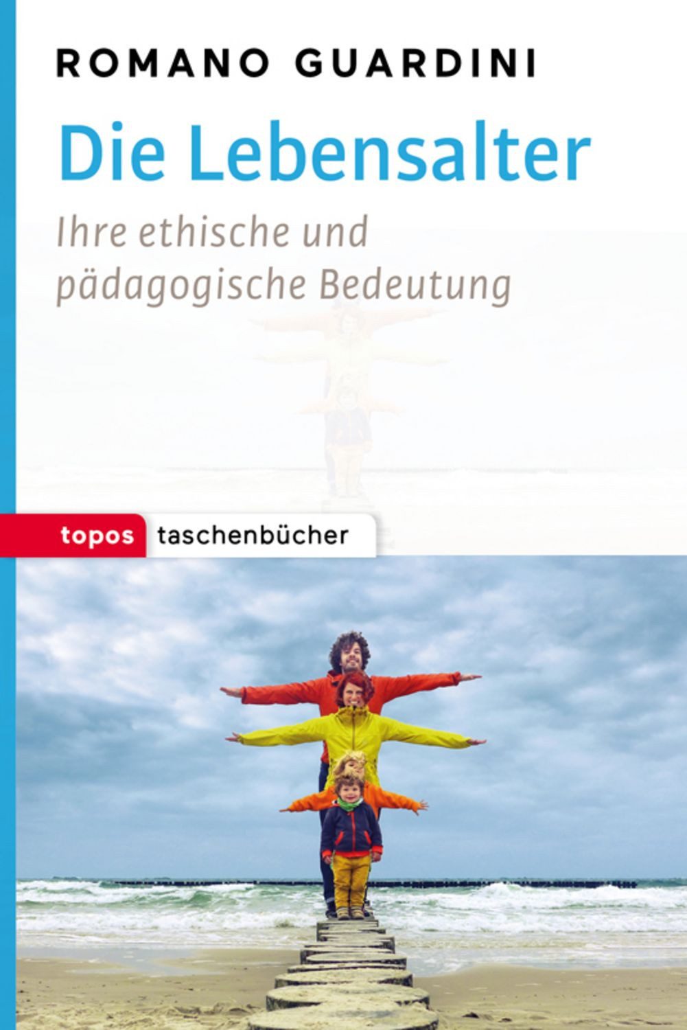 Die Lebensalter / Romano Guardini