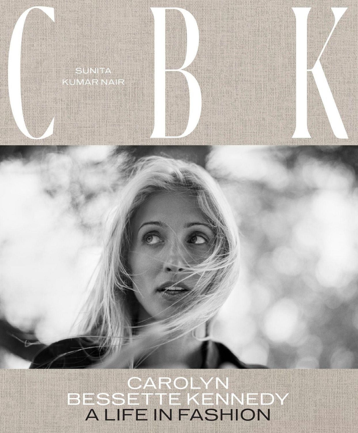 CBK: Carolyn Bessette Kennedy / Sunita Nair
