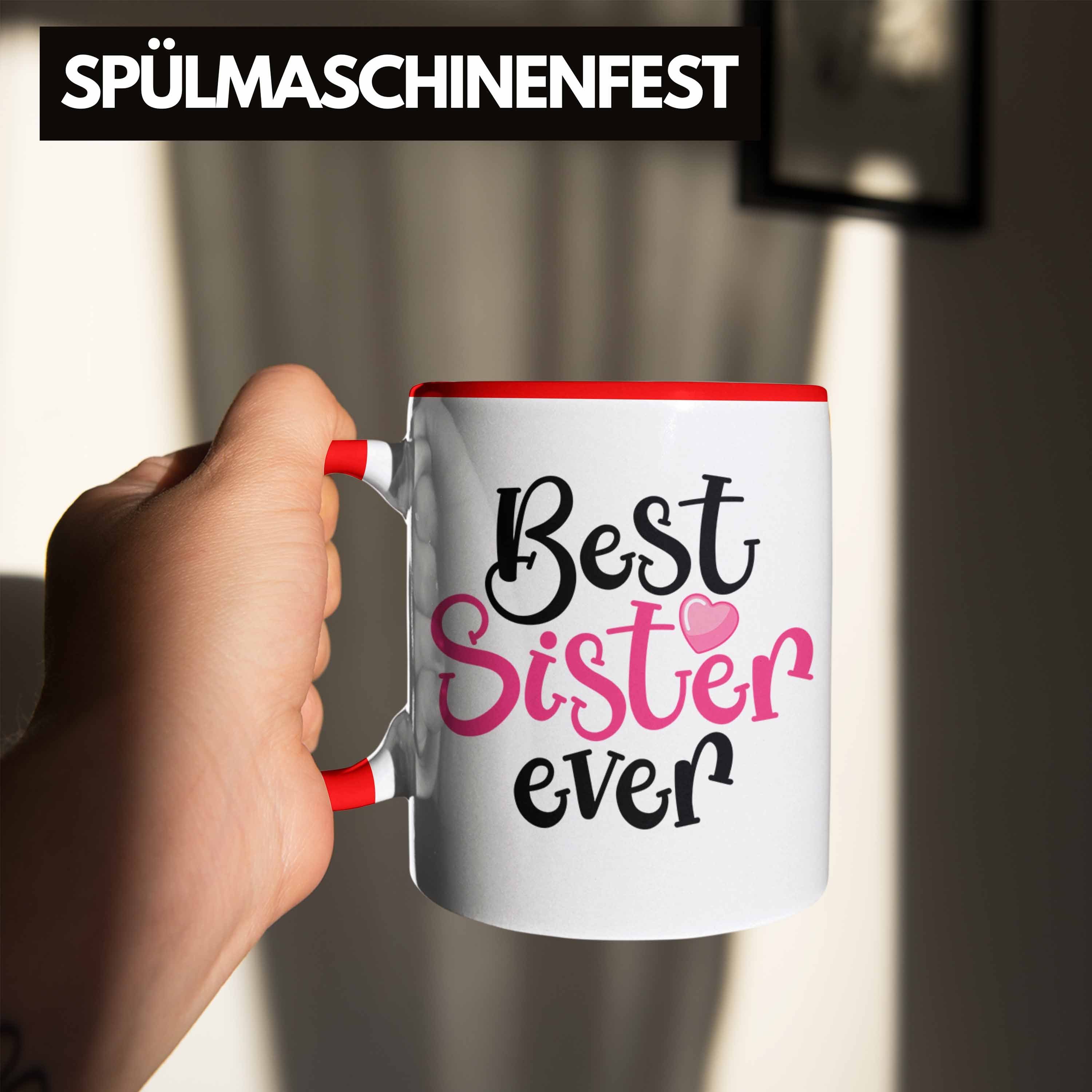 Schwester Rot Trendation für Schwester Geschenk - Tasse Best Geschenkidee Tasse Ever Trendation Sister Geburtstag Beste