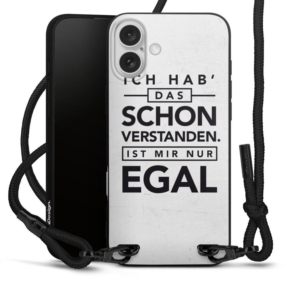 DeinDesign Handyhülle Sprüche Statement Schon verstanden, Apple iPhone 16 Plus Premium Handykette Hülle mit Band Cover mit Kette