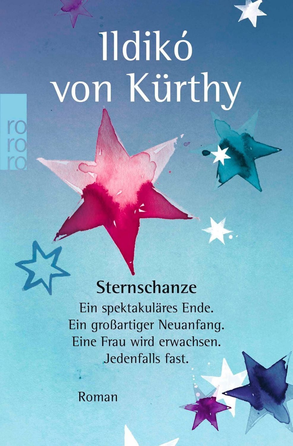 Sternschanze / Ildikó von Kürthy