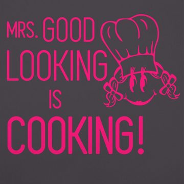 Shirtracer Kochschürze Mrs. Good Looking is cooking, (1-tlg), Kochschürze Damen Frauen
