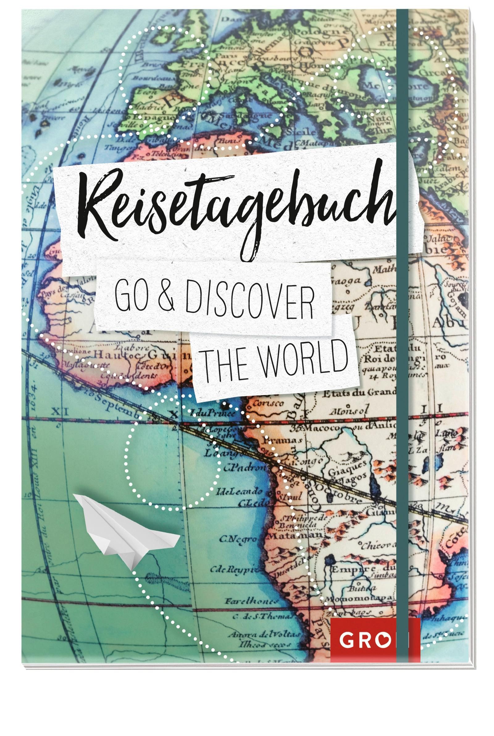 groh Verlag Notizbuch Reisetagebuch Go & discover the world