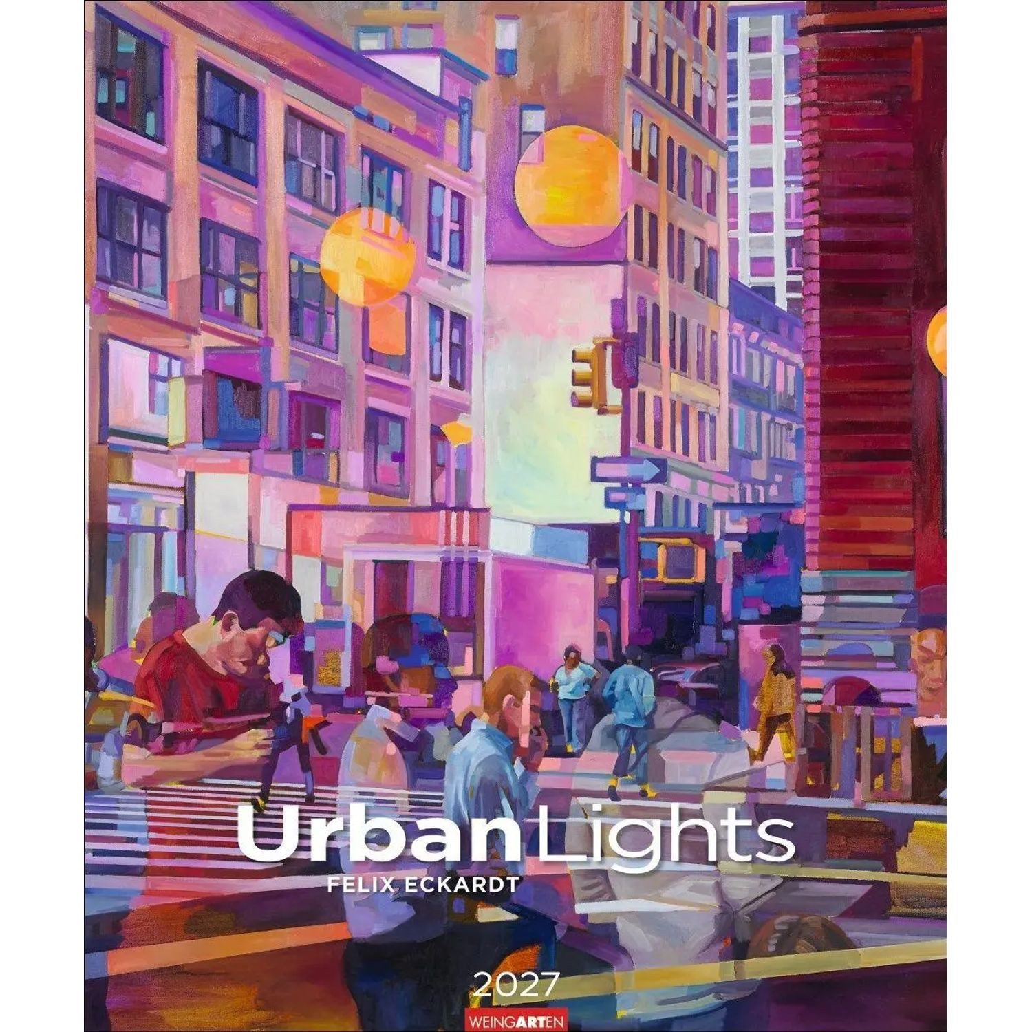 Wandkalender Urban Lights - Felix Eckardt 2027