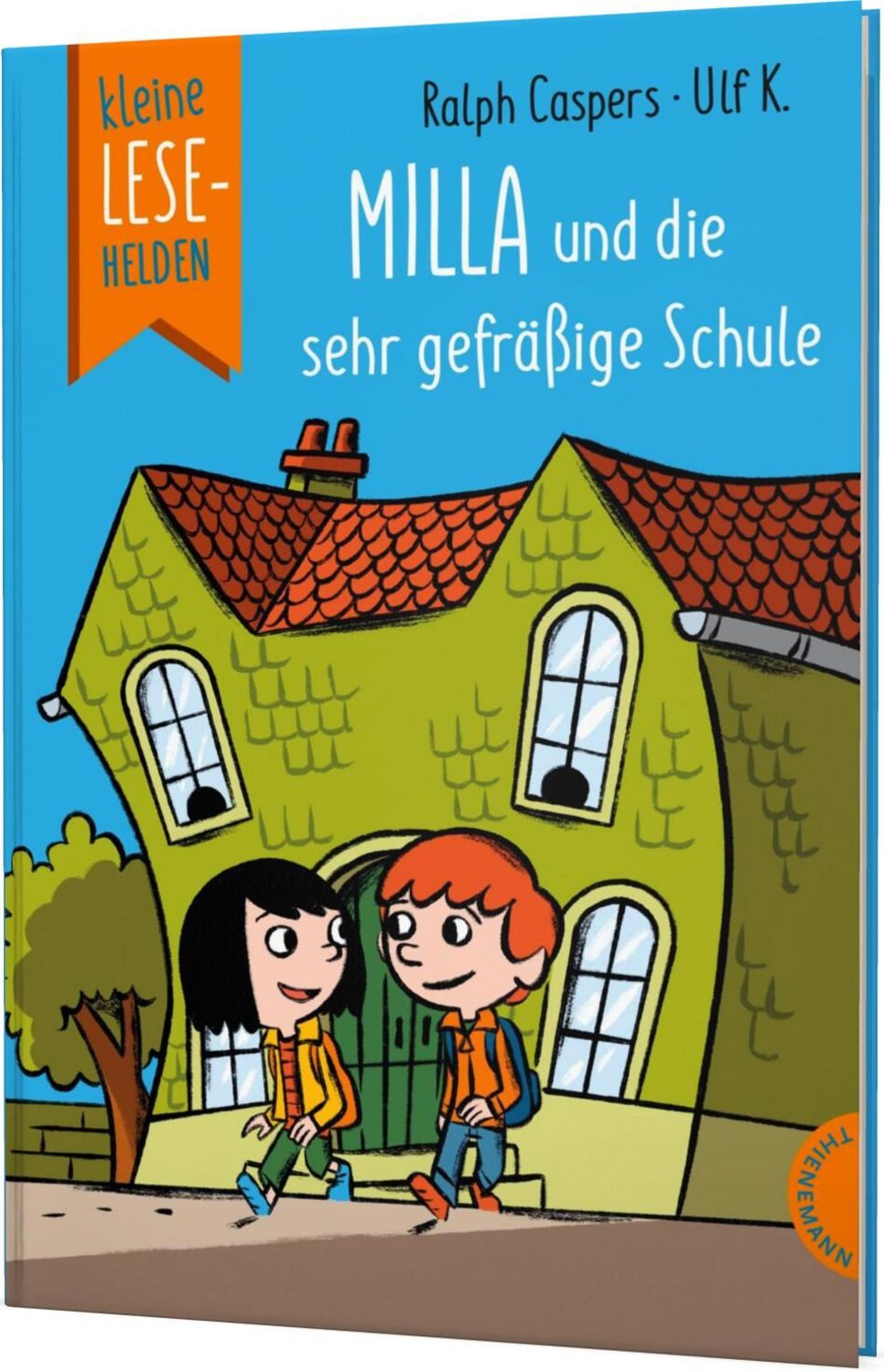 Kleine Lesehelden: Milla und die sehr gefräßige Schule / Ralph Caspers