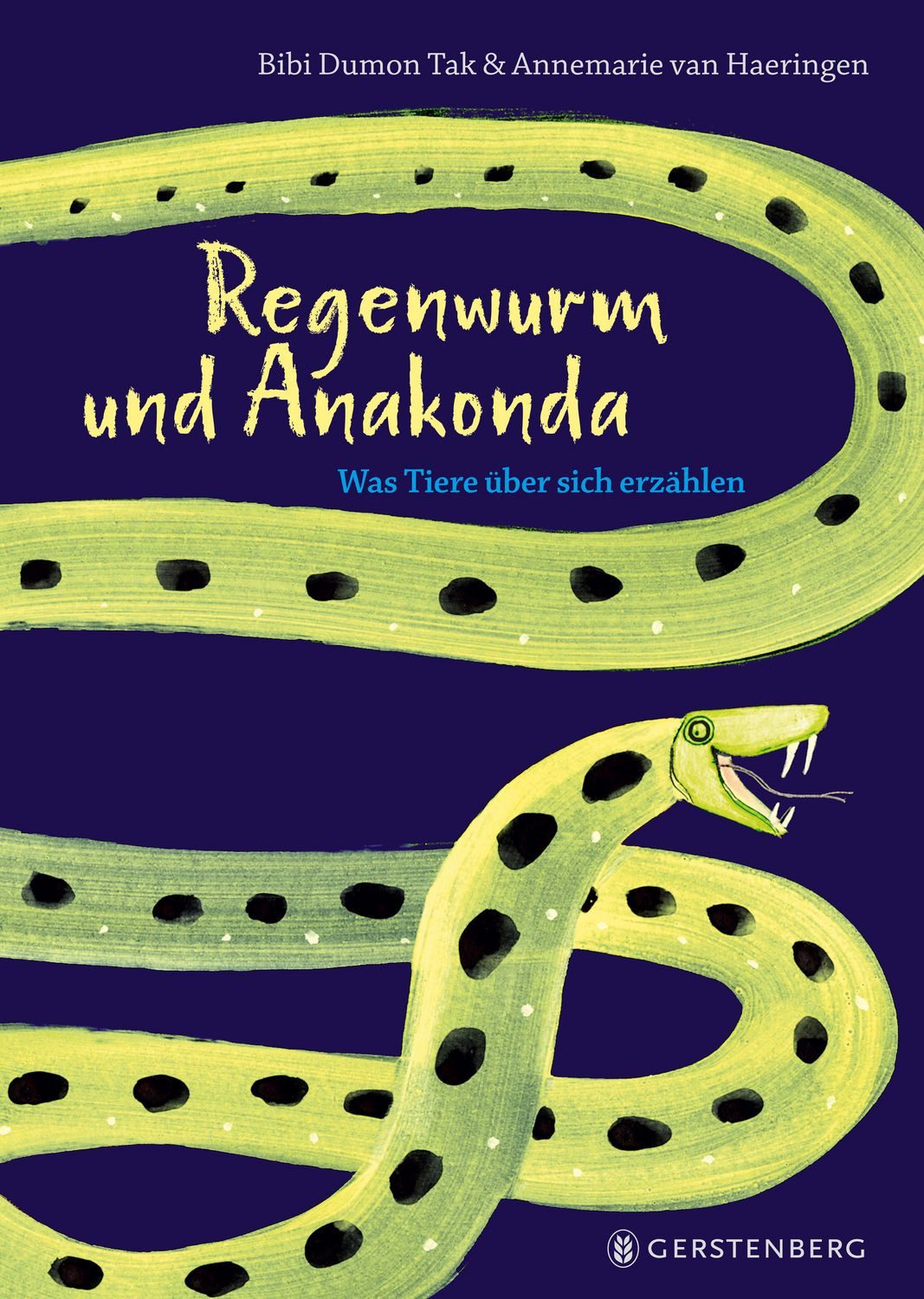 Regenwurm und Anakonda / Bibi Dumon Tak