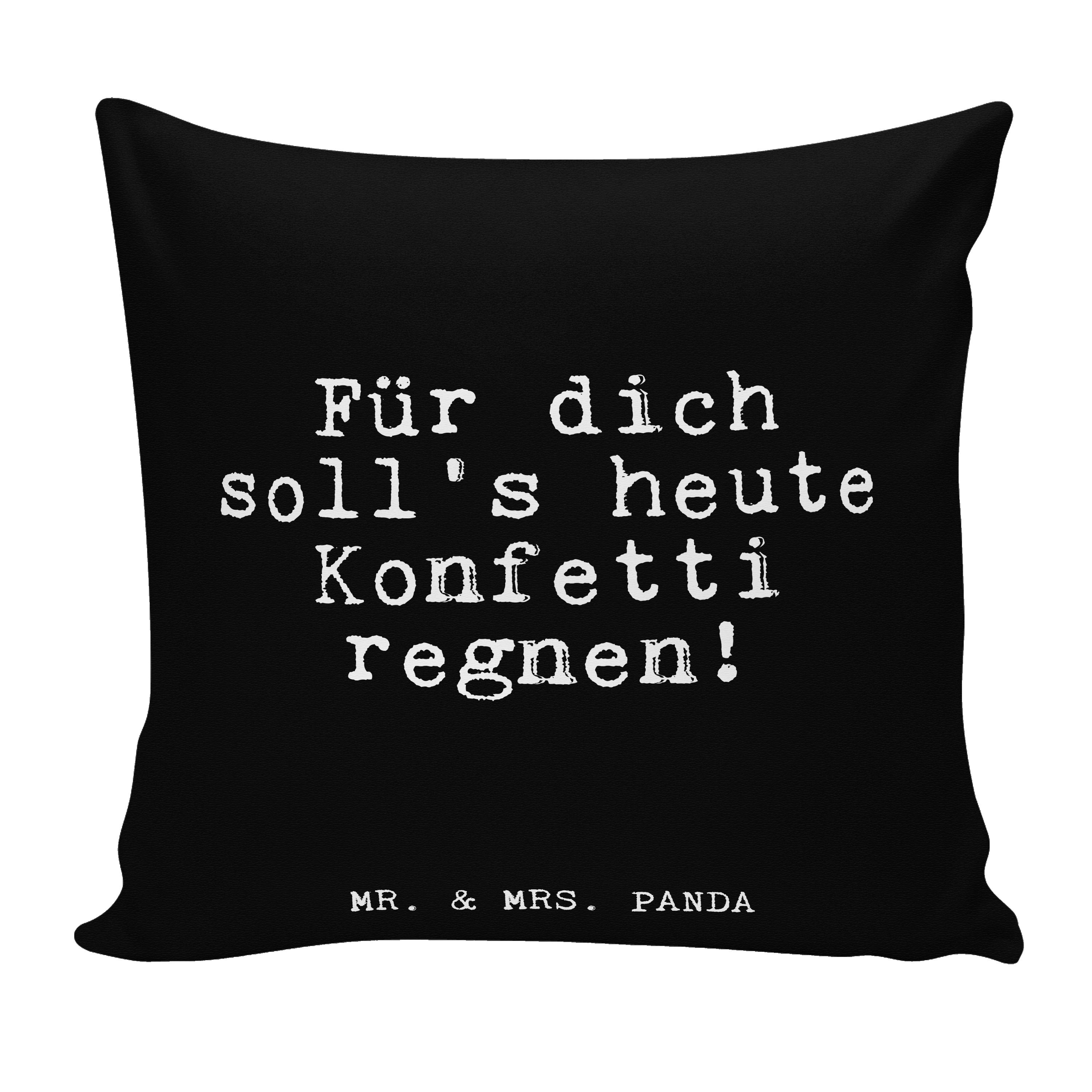 Mr. & Mrs. Panda Dekokissen Für dich soll's heute... - Schwarz - Geschenk, Freund, lustig, Motivkissen, Weisheiten, Kopfkissen, Dekokissen, Sofakissen, Kissenhülle, Zitate