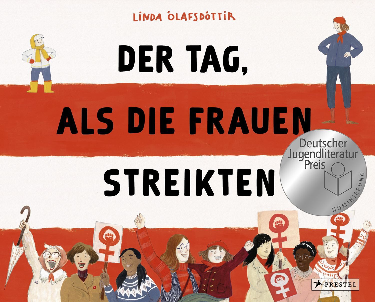 Kinderbuch Der Tag, als die Frauen streikten - Nominiert für den Deutschen Jugend Linda Ólafsdóttir
