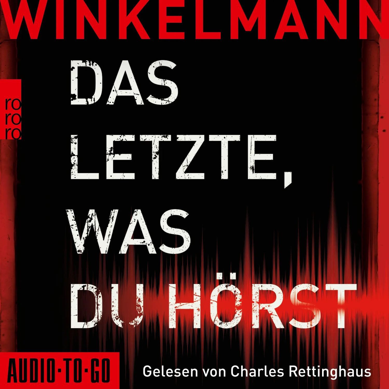 Hörspiel Das Letzte, was du hörst