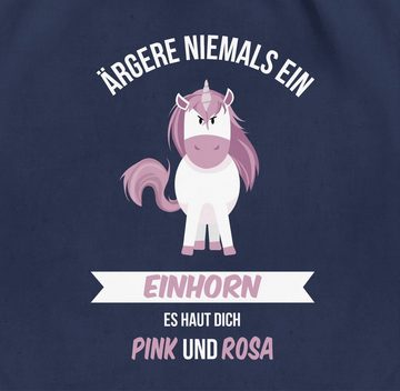 Shirtracer Turnbeutel Ärgere niemals ein Einhorn es haut dich Pink und Rosa, Einhorn Geschenk