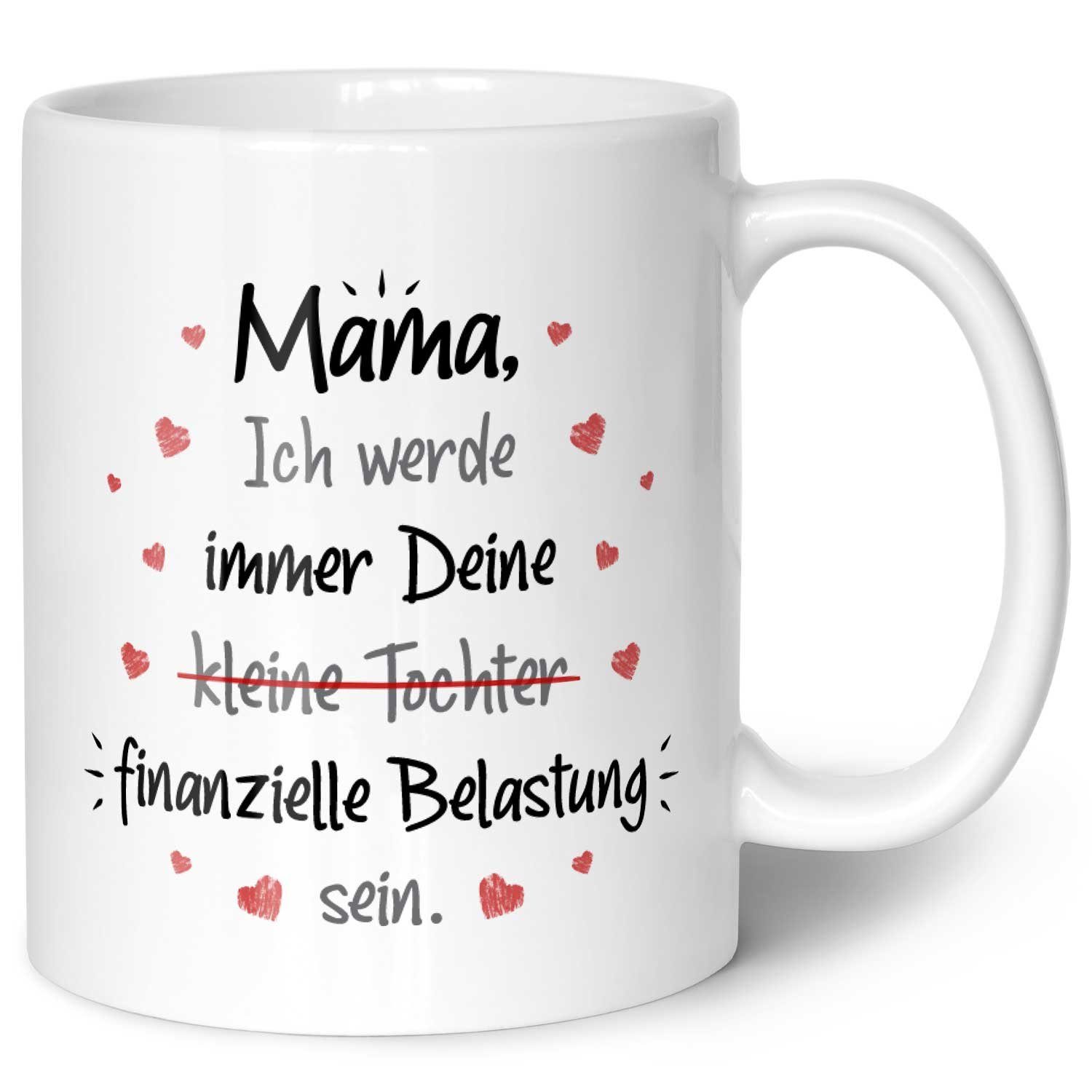 GRAVURZEILE Tasse bedruckt mit dem Spruch - Finanzielle Belastung - Lustige Geschenke, aus Keramik - Spülmaschinenfest, - Mama Tochter - Weiß