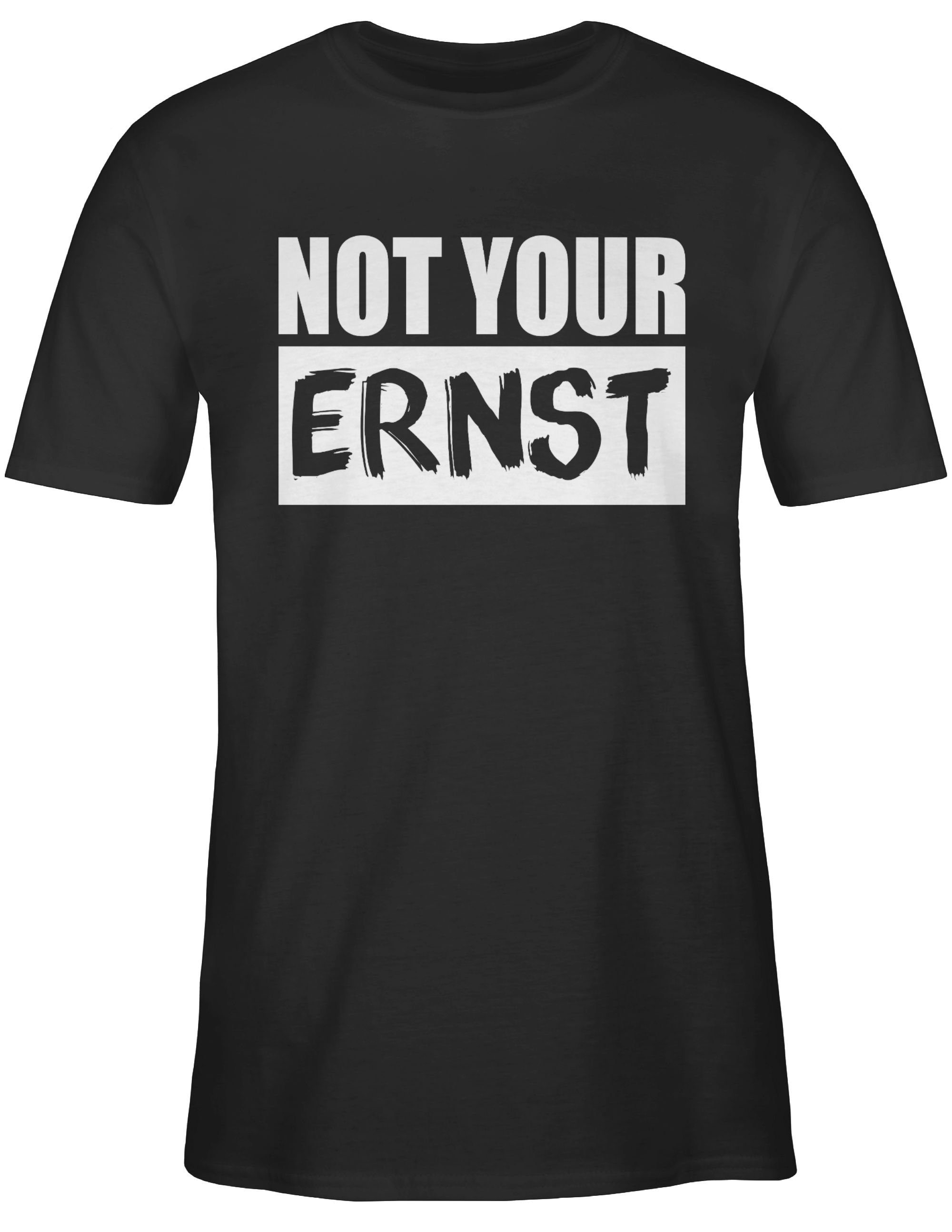 Statement weiß Shirtracer Sprüche 01 T-Shirt - Schwarz your Not ERNST?