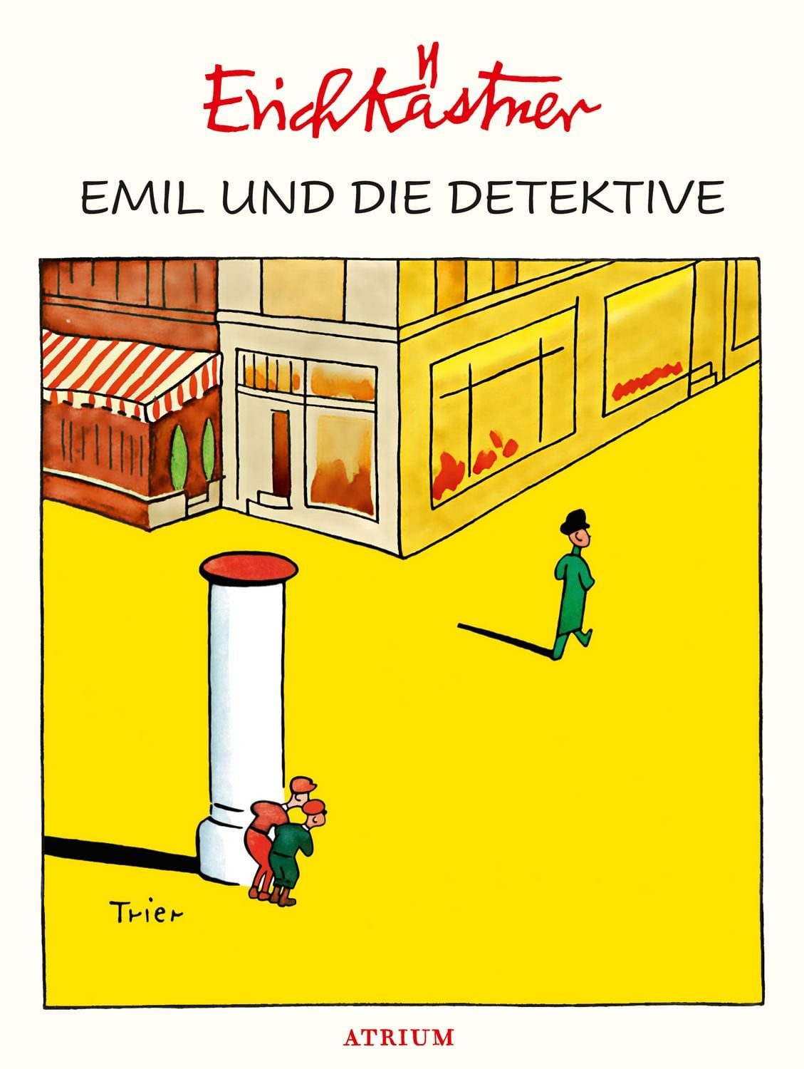 Emil und die Detektive / Erich Kästner