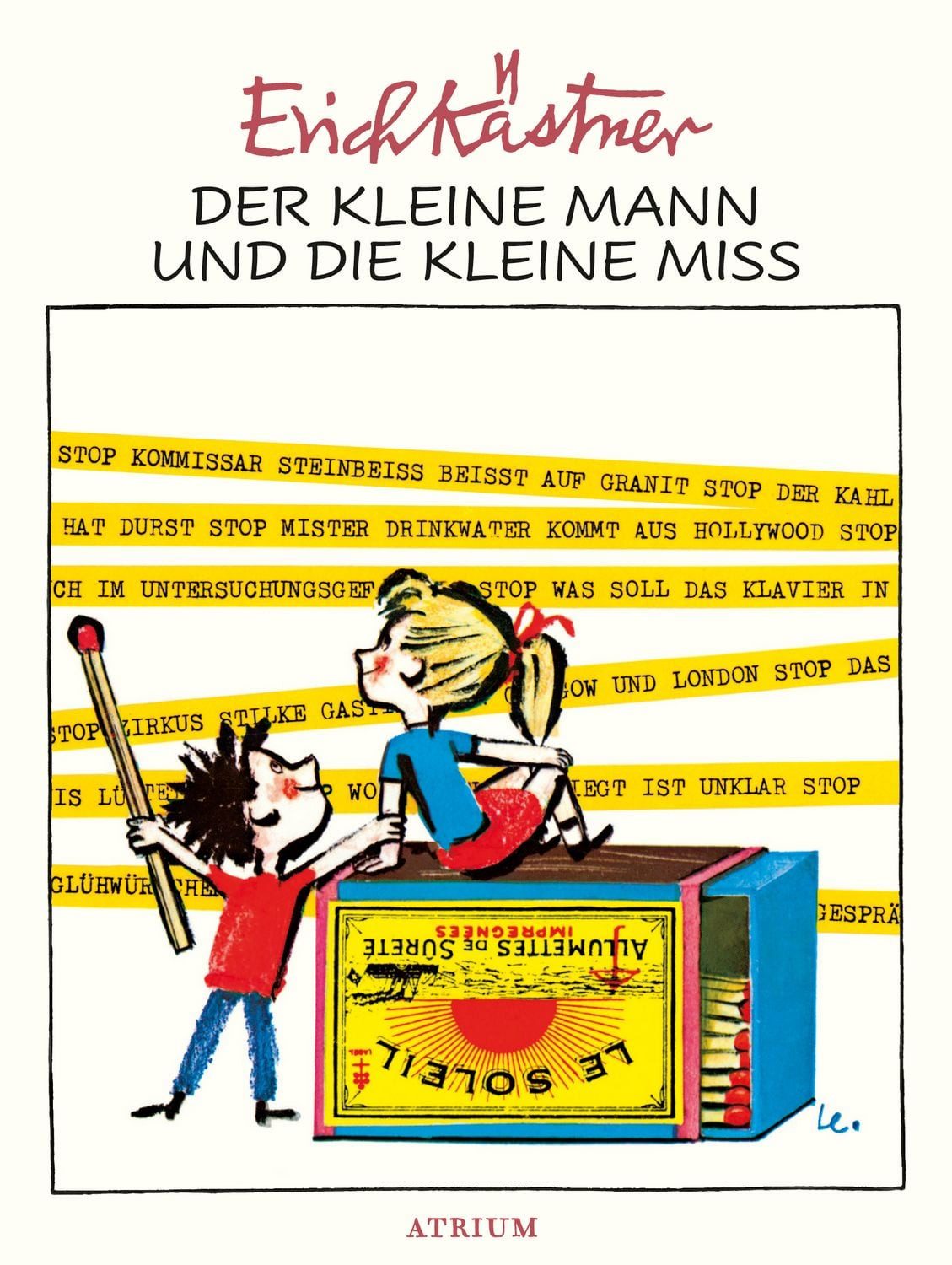 Der kleine Mann und die kleine Miss / Erich Kästner