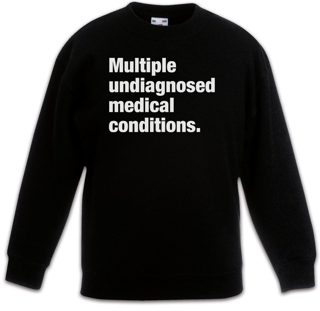 Urban Backwoods Sweatshirt Multiple Undiagnosed Medical Conditions Kinderpullover Slogan Spruch (1-tlg) Motto Fun Spaß Comedy