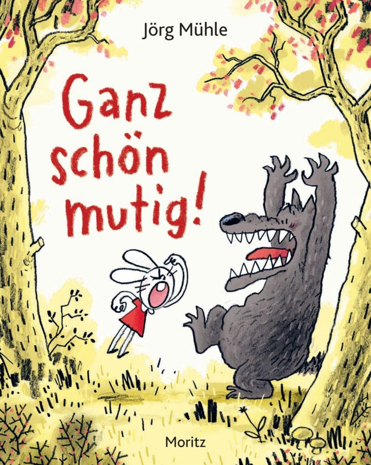 Ganz schön mutig / Jörg Mühle