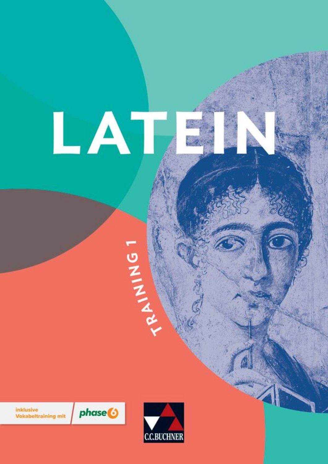 LATEIN Training 1 / Stefan Beck, Martin Biermann, Christina Englisch, Johannes Hoffmann, Stefanie Lohner