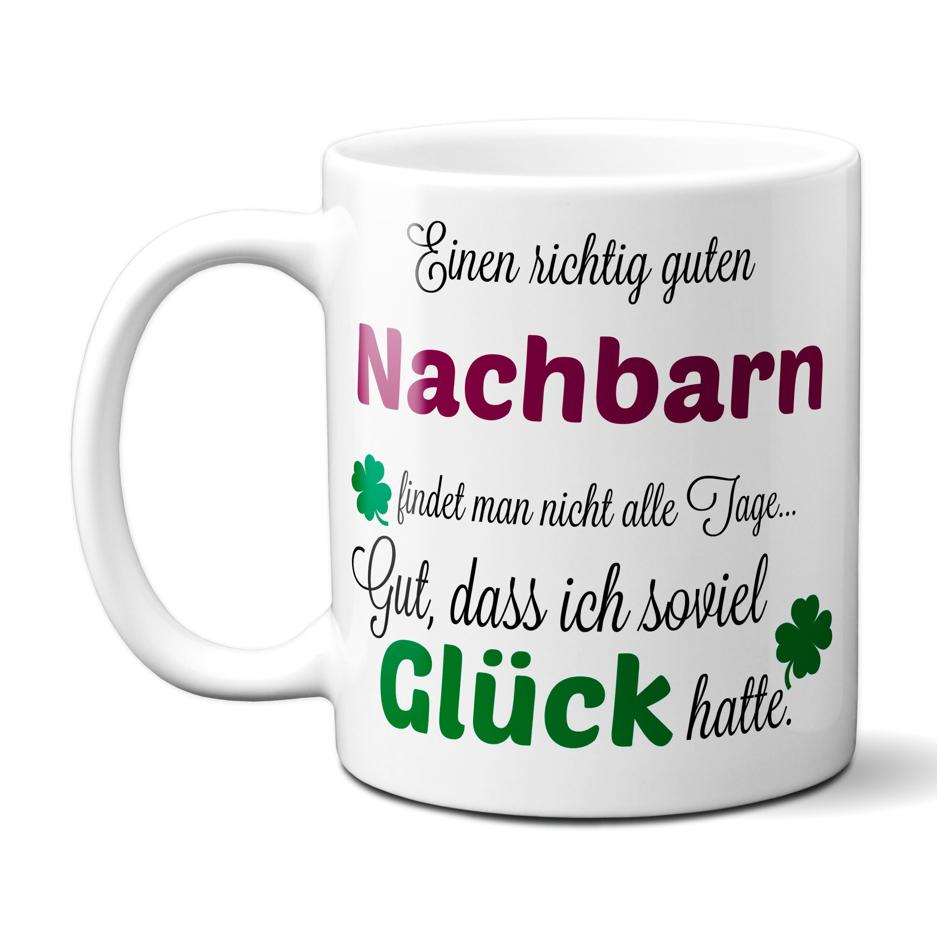 TASSENKING Tasse, Einen guten Nachbarn... - Tasse - Kaffeebecher - Geschenk