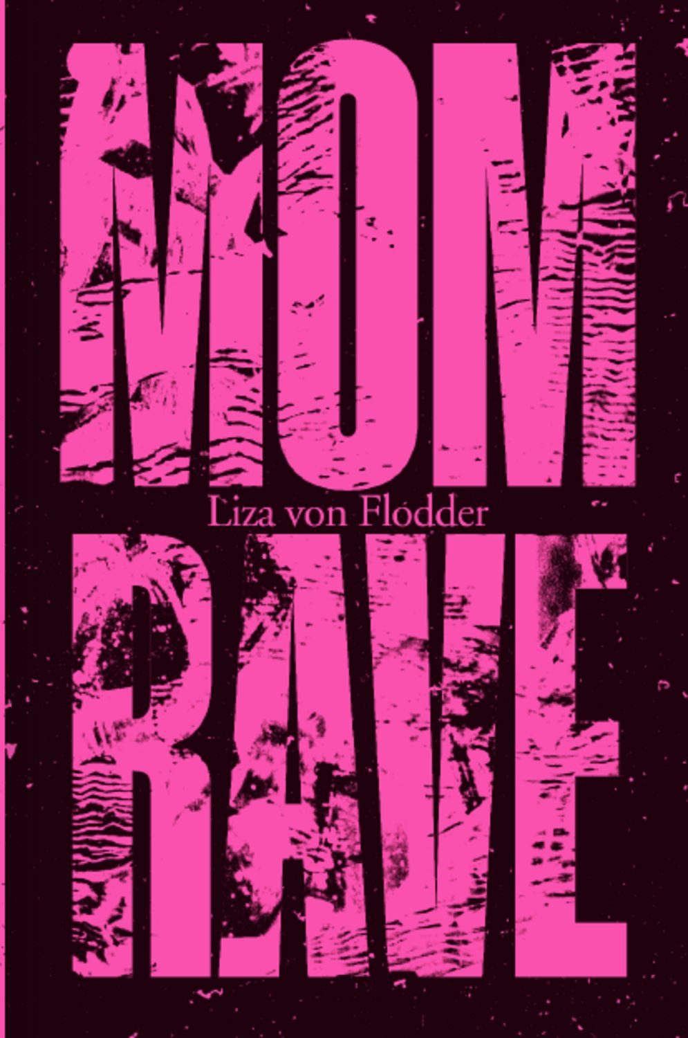 Momrave / Liza Flodder