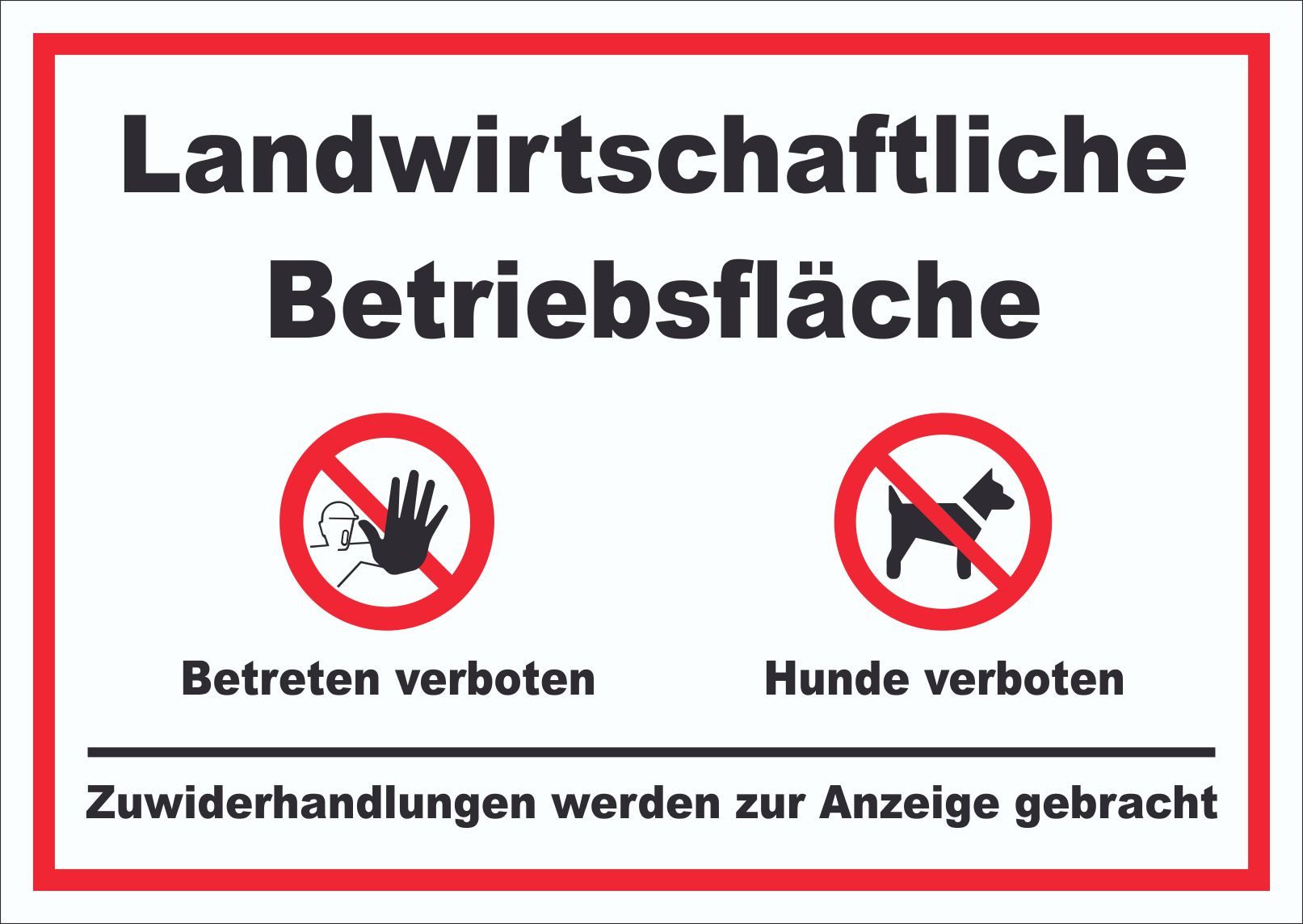 HB-Druck Hinweisschild Landwirtschaftliche Betriebsfläche Betreten und Hunde verboten Schild, wetterfest, stabil, UV-beständig, kratzfest