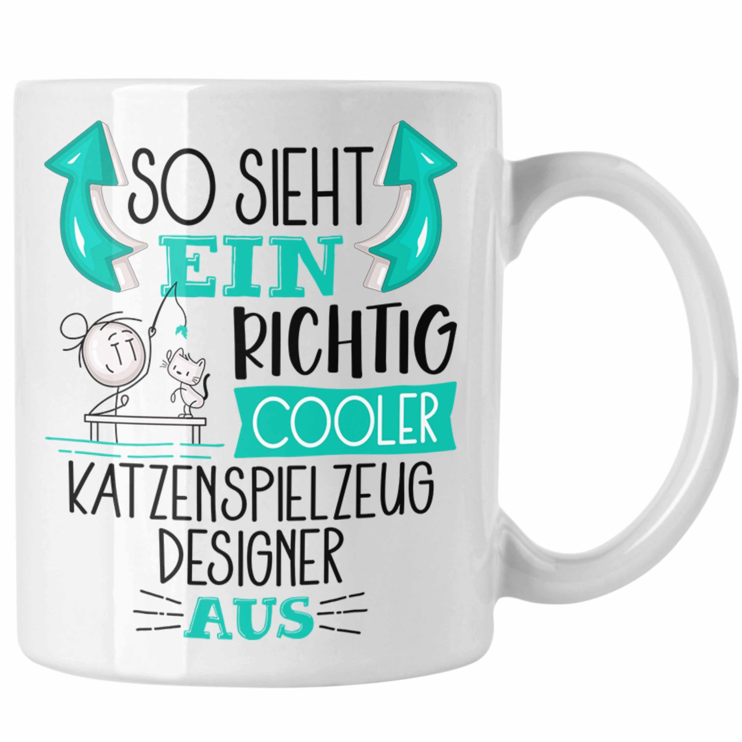 Trendation Tasse Katzenspielzeug-Designer Tasse So Cooler Ein Richtig Katzenspiel Sieht Weiss