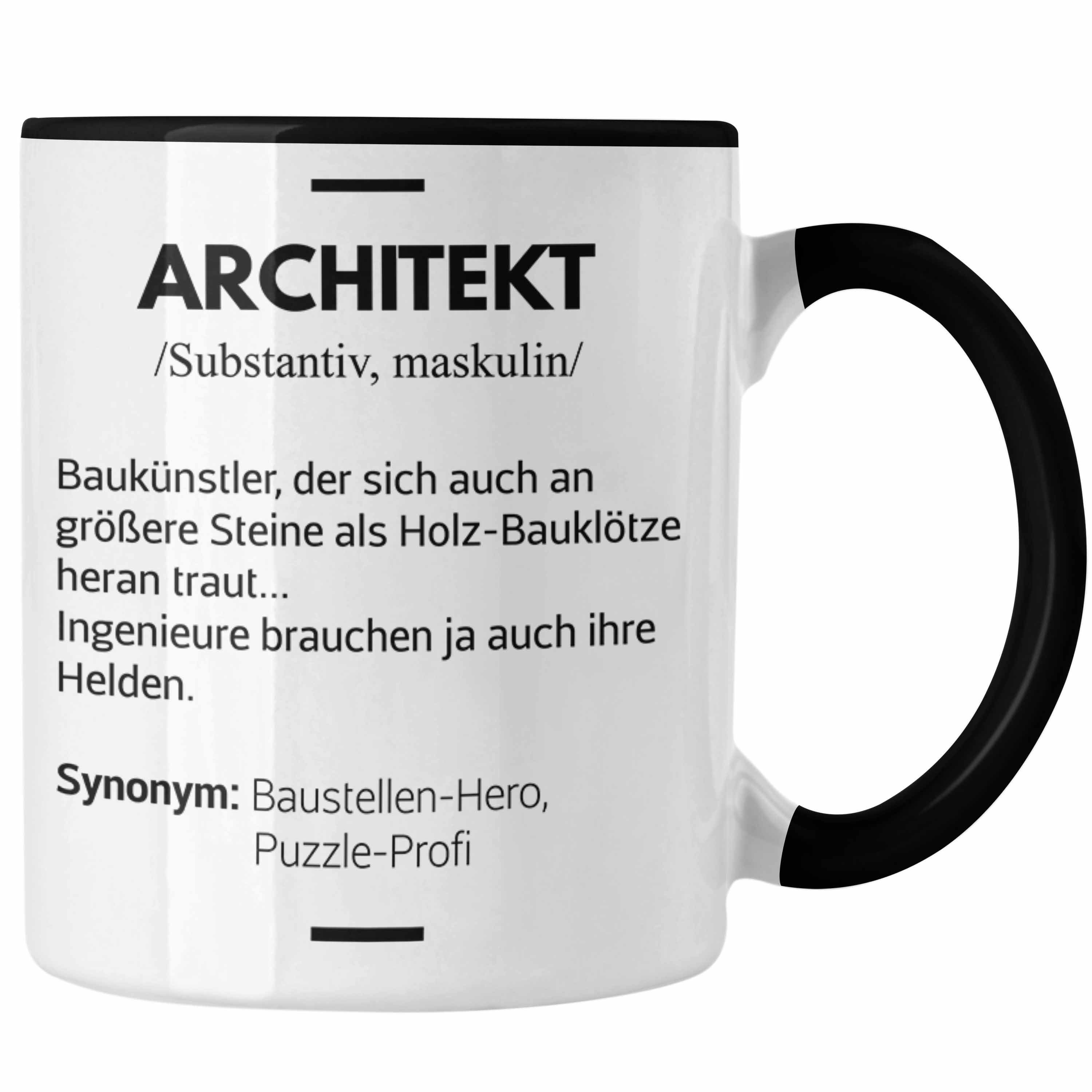 Trendation Tasse Trendation Geschenkidee Geschenke Schwarz - mit Architekt Spruch Architekten Tasse Kaffeetasse Lustig Spruch Architektur