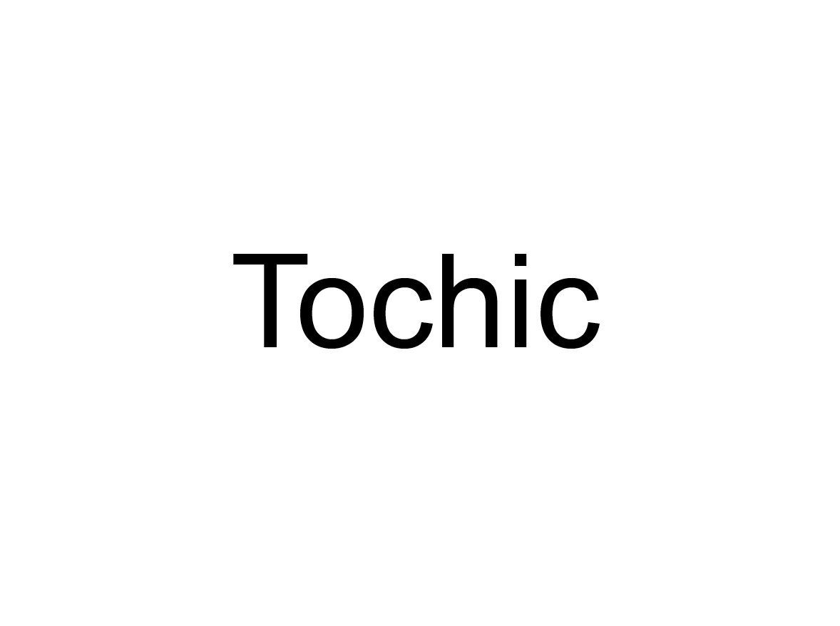 TOCHIC