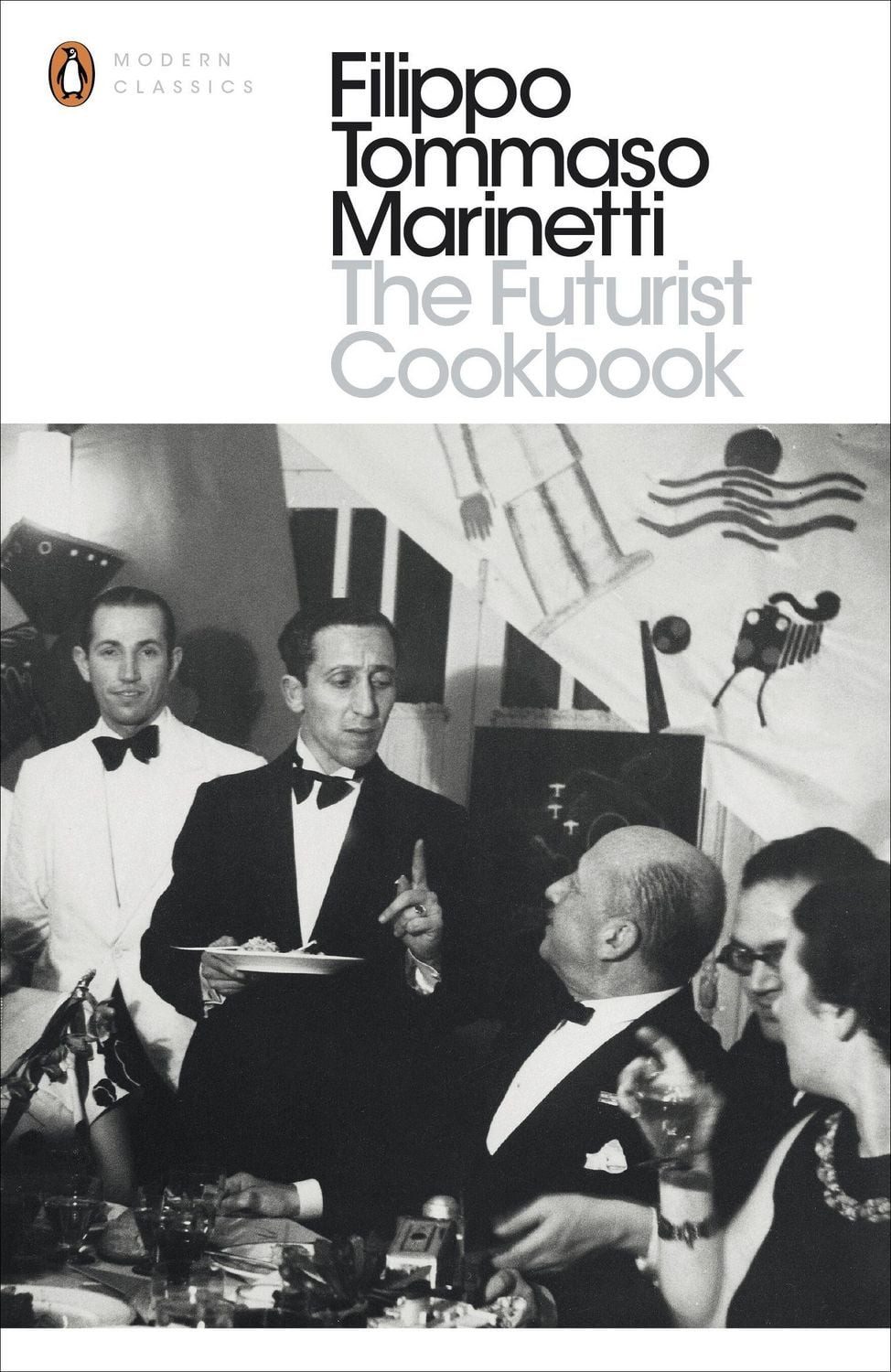 The Futurist Cookbook / Filippo Tommaso Marinetti