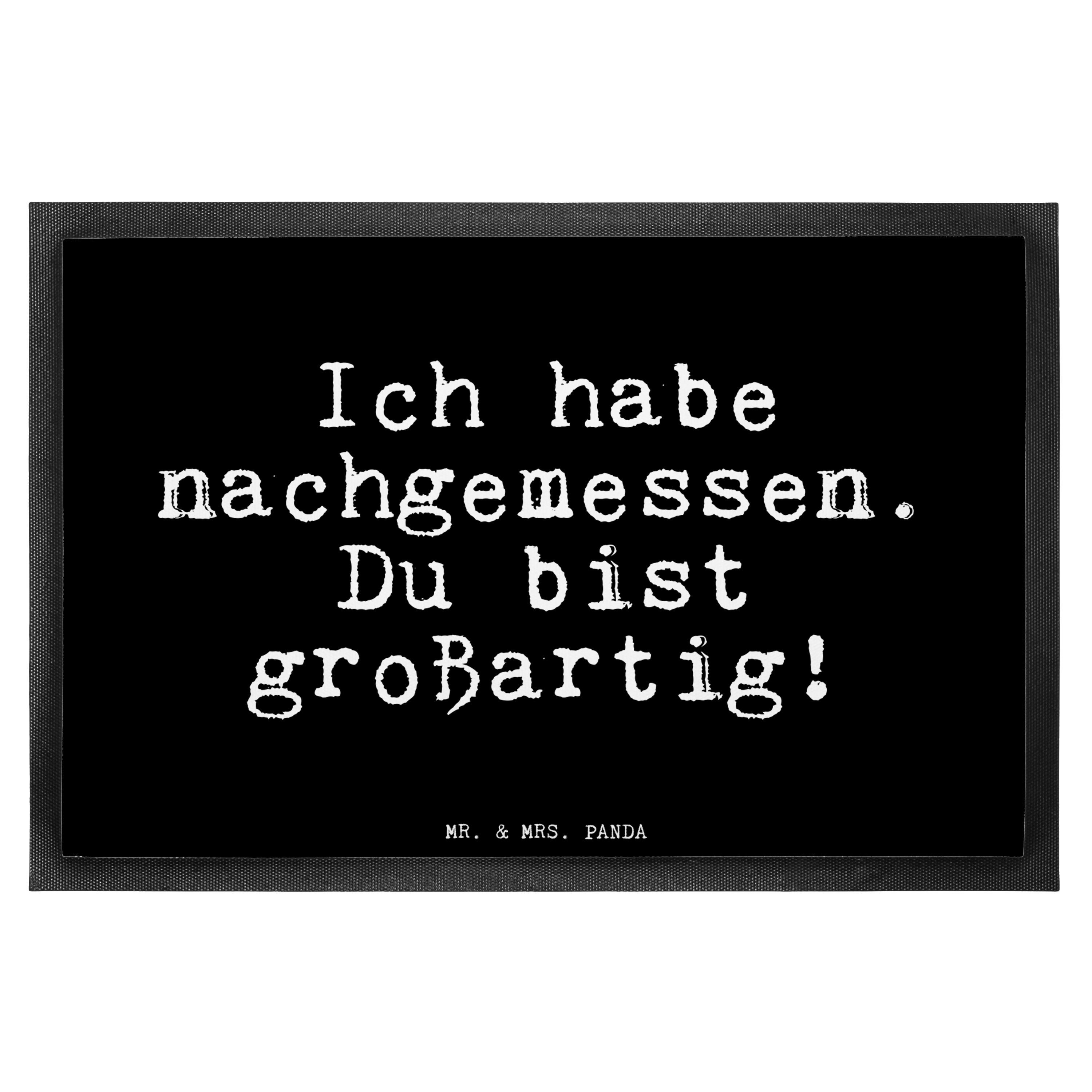 Fußmatte Ich habe nachgemessen. Du... Schwarz Geschenk, Spruch