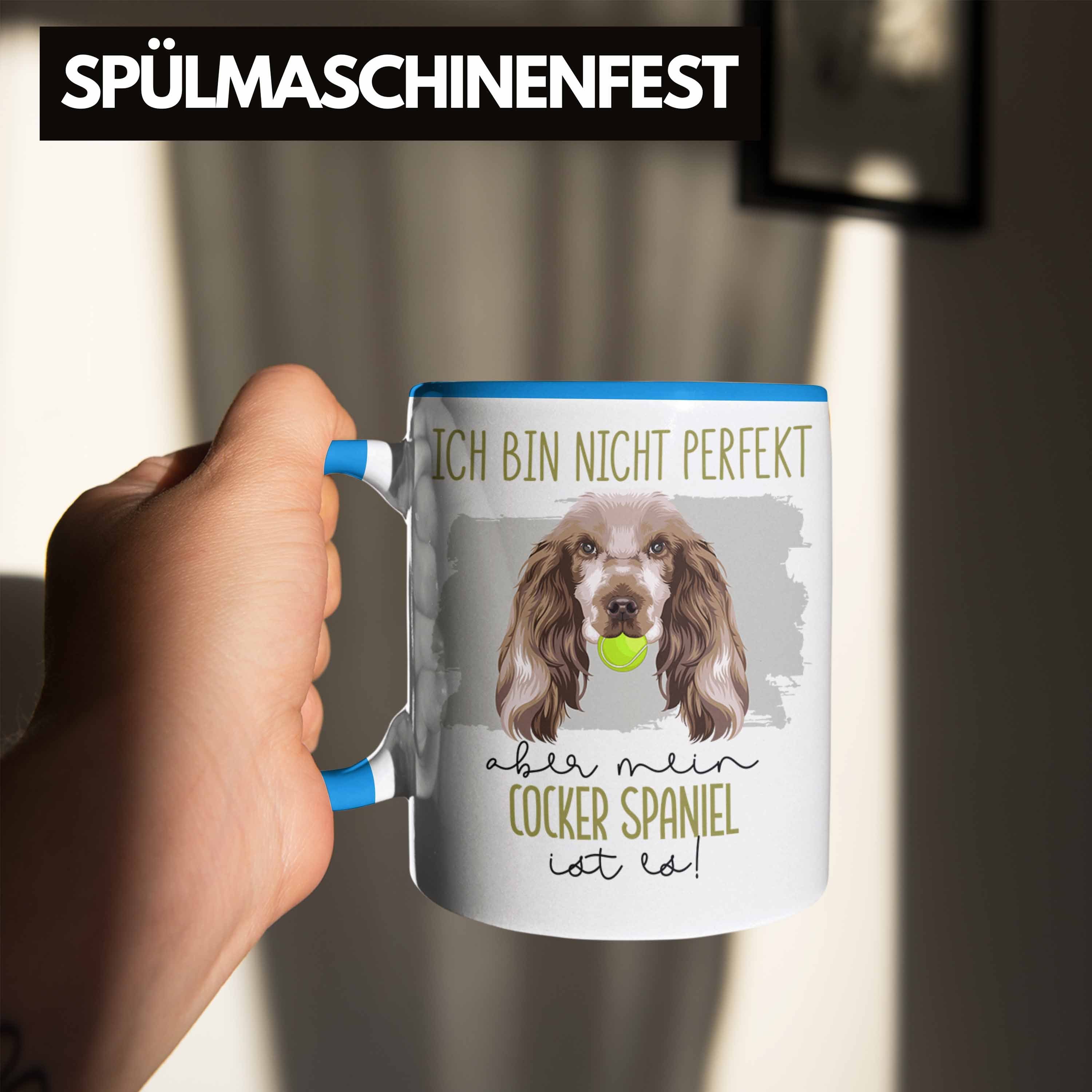 Spaniel Besitzer Tasse Geschenkidee Spruch Blau Tasse Geschenk Cocker Trendation Lustiger Be