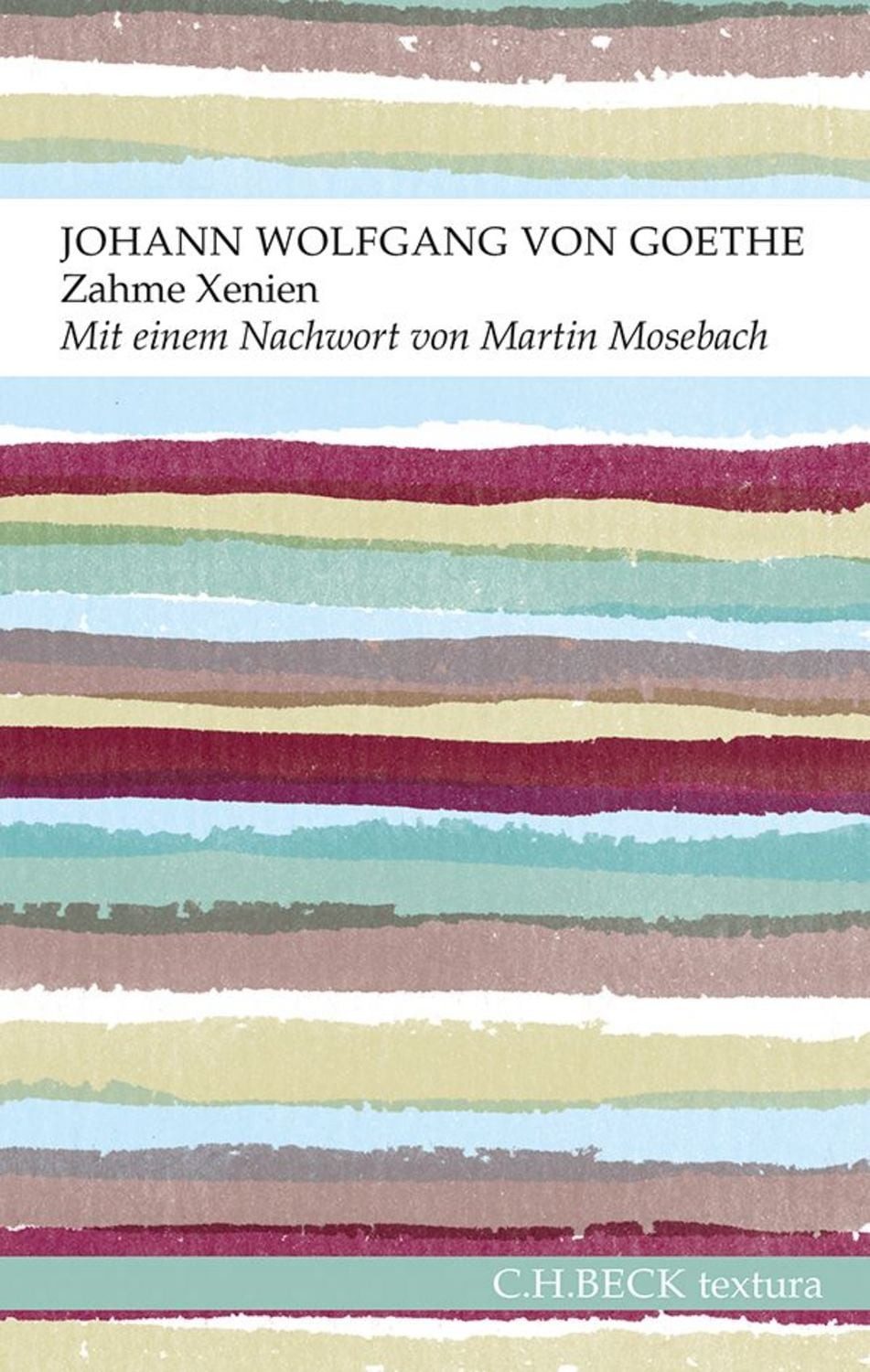 Zahme Xenien / Johann Wolfgang von Goethe