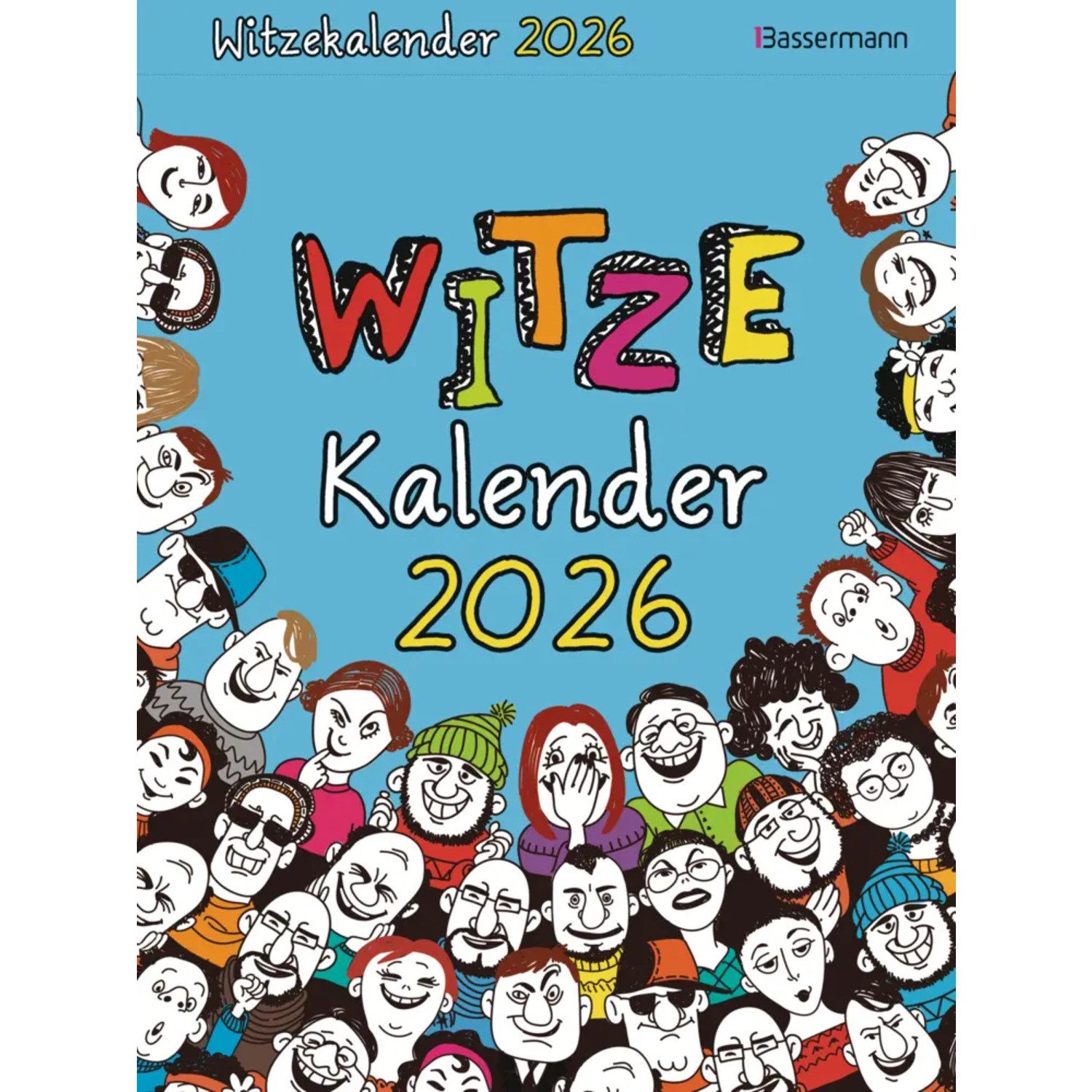 Bassermann Verlag Abreißkalender Witzekalender 2026. Der beliebte Abreißkalender - Jetzt 30% lustiger!