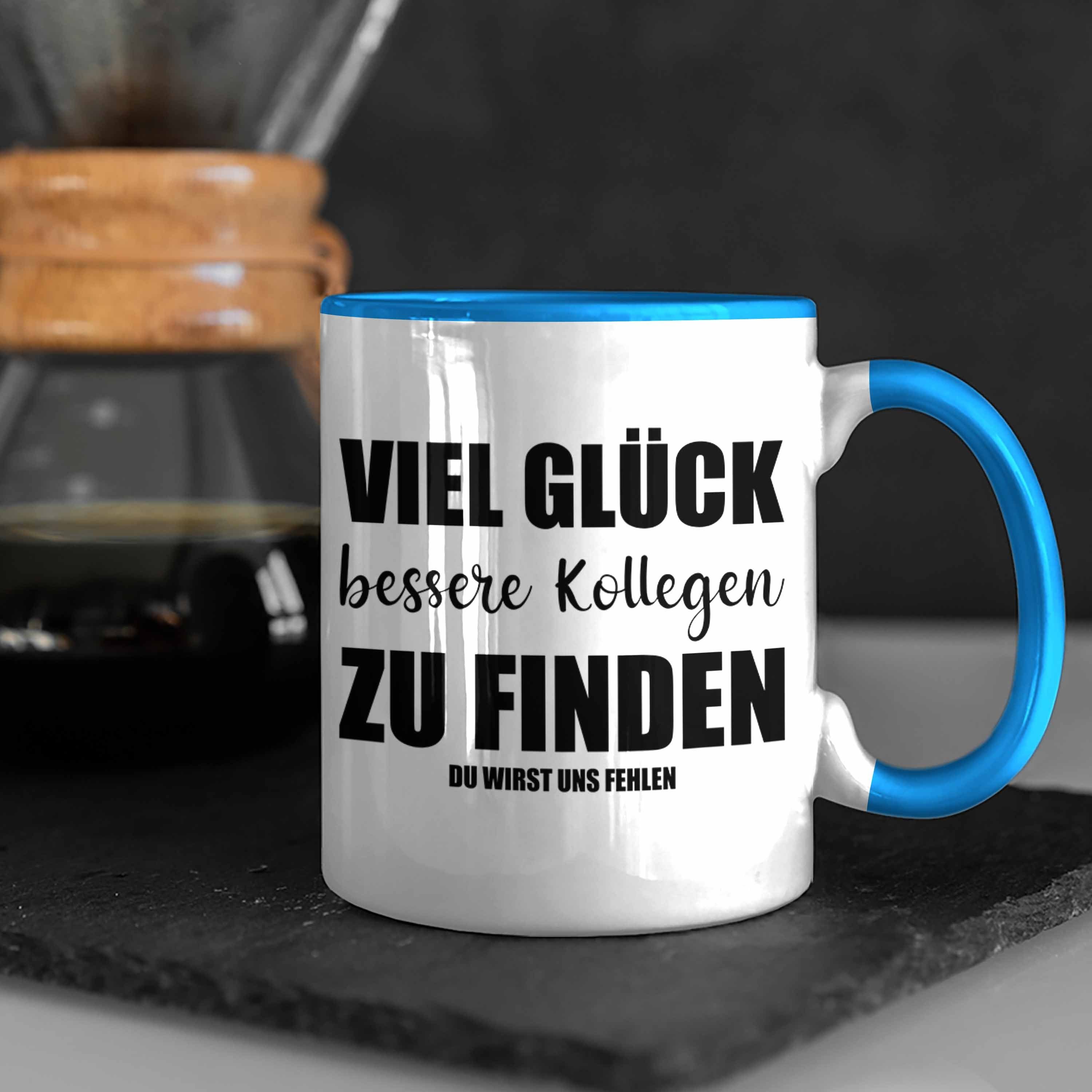 - Kollege Tasse Tasse Glück Trendation Lustig Viel Kollegin Jobwechsel Sprüche Blau Abschiedsgeschenk Geschenk
