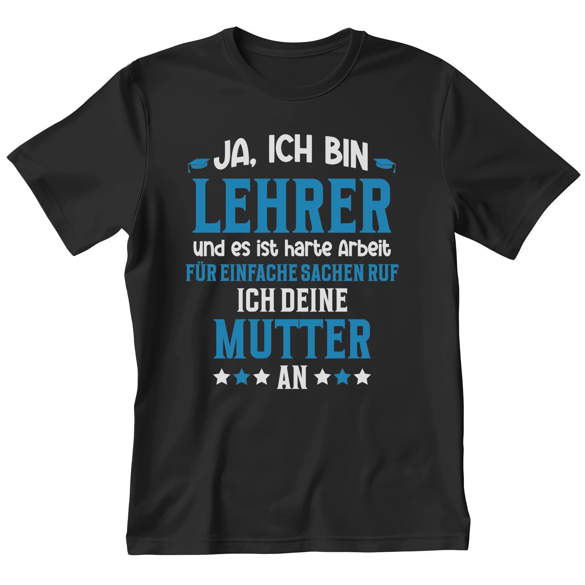 T-Shirt Lehrer Geschenk Männer Spruch Beruf Studium Abschluss