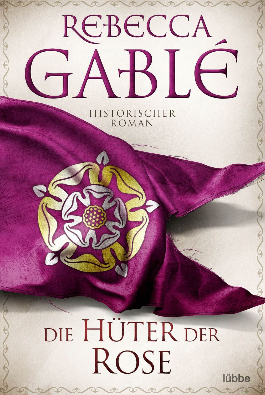 Die Hüter der Rose / Rebecca Gablé, Historischer Roman