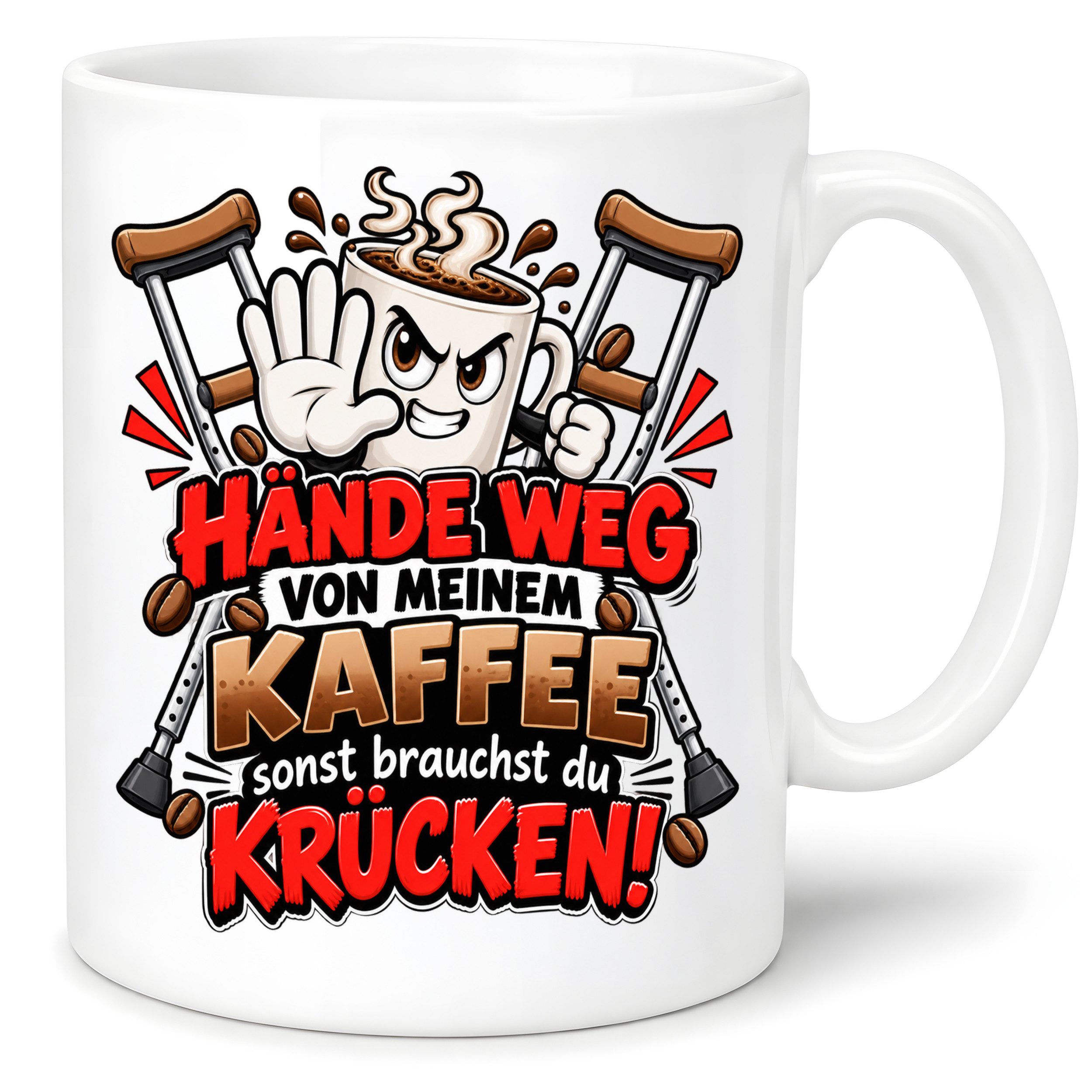 Herzbotschaft Tasse Hände weg von meinem Kaffee Krücken 330 ml, mit Spruch, beidseitig bedruckt, spülmaschinenfest mikrowellengeeignet