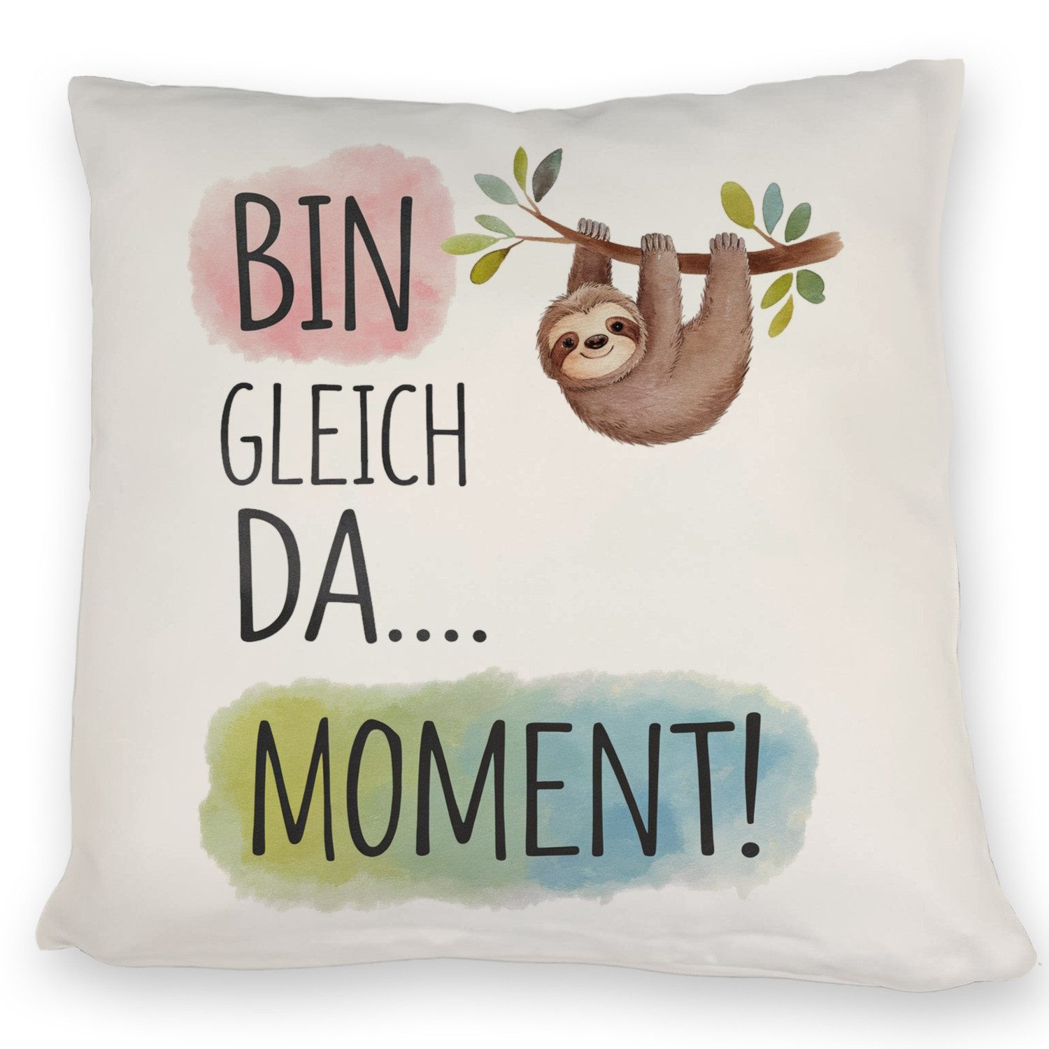 Dekokissen Fröhliches Faultier Bin gleich da Kissen
