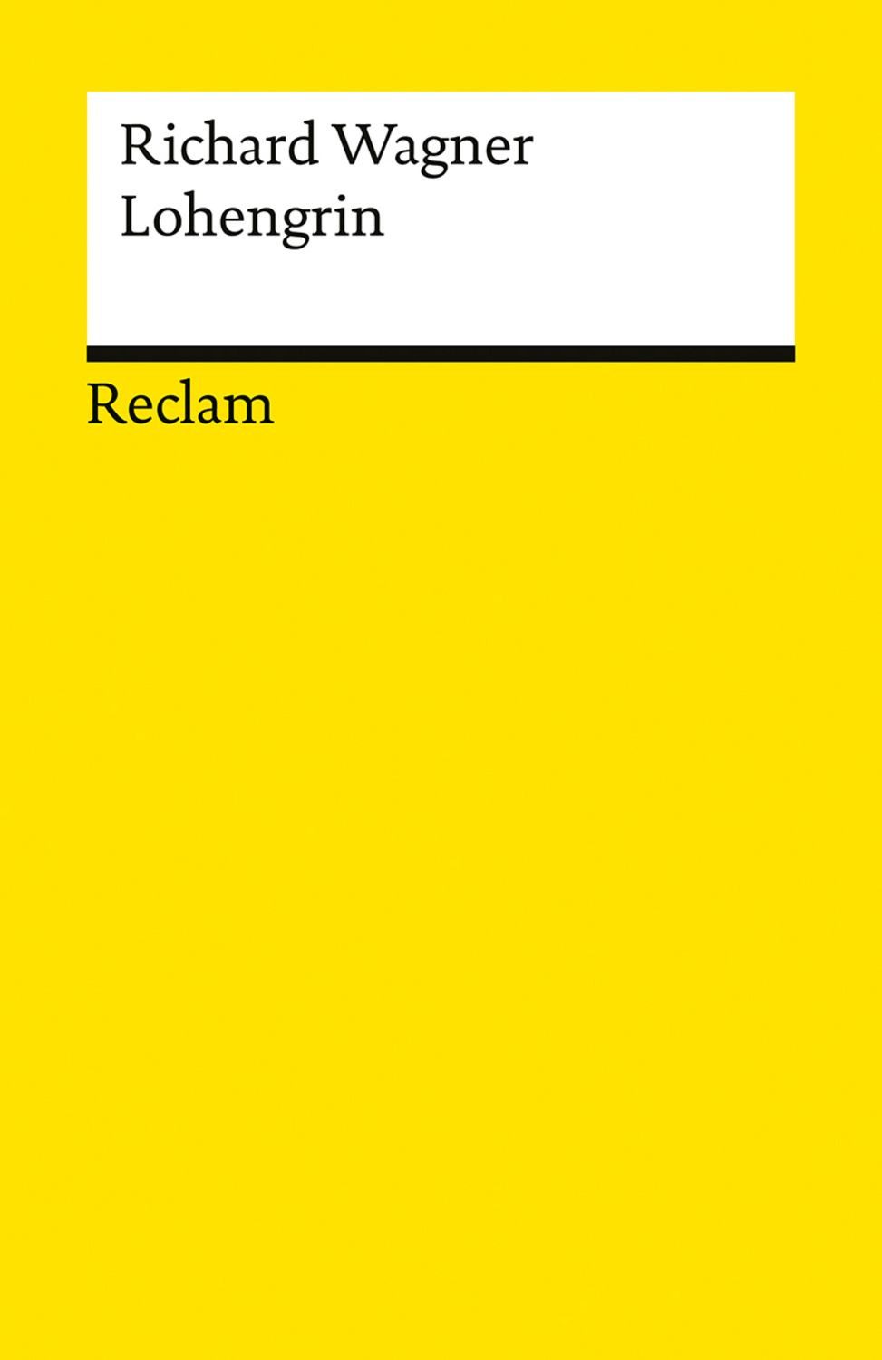 Lohengrin / Richard Wagner