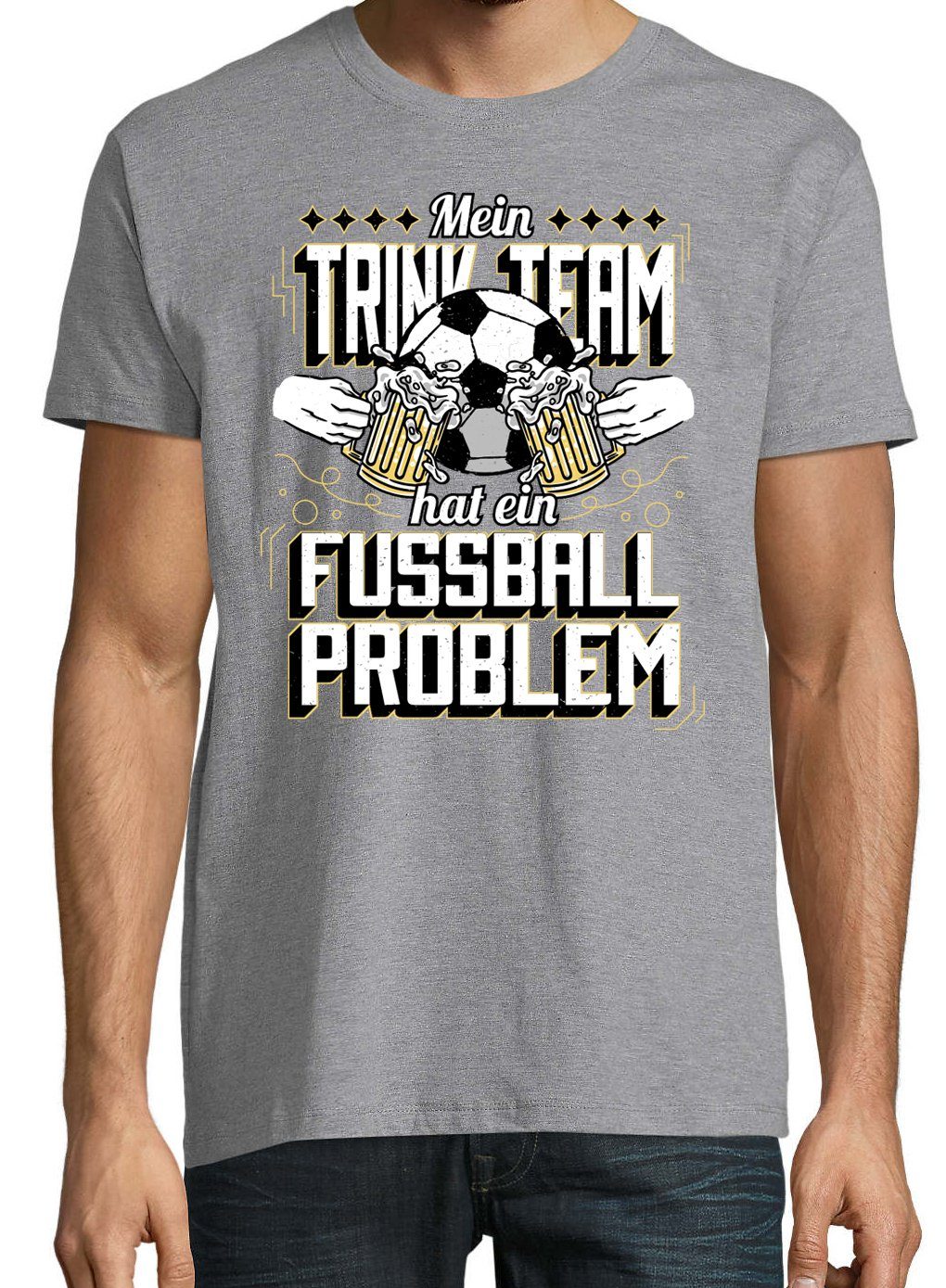 Herren mit Problem" Youth Trinkteam T-Shirt Ein Designz Grau trendigem Fußball Hat Shirt Frontprint "Mein