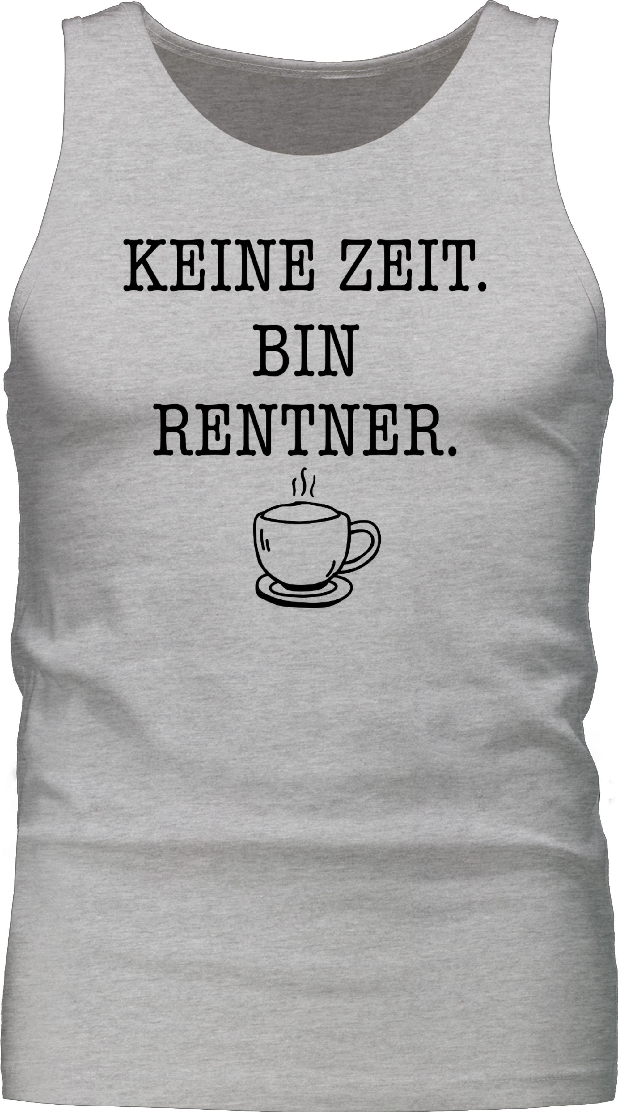 Shirtracer Tanktop Keine Zeit - Bin Rentner - Kaffee - Schwarz Rentner Rente – Bild 2 von 5