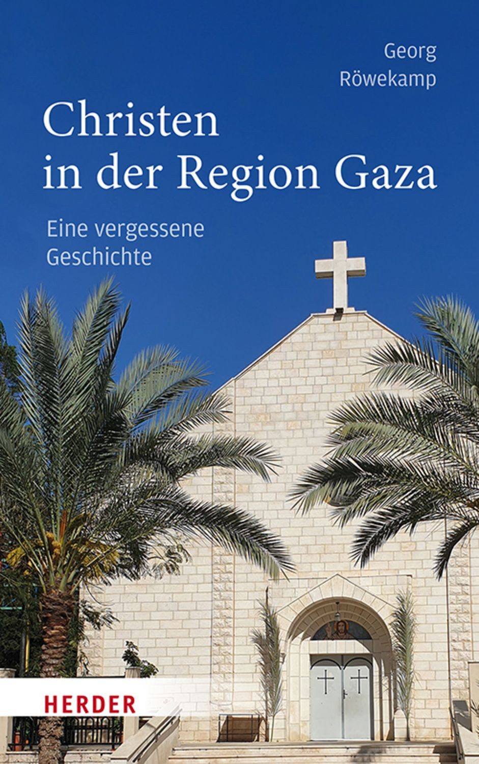 Christen in der Region Gaza / Georg Röwekamp