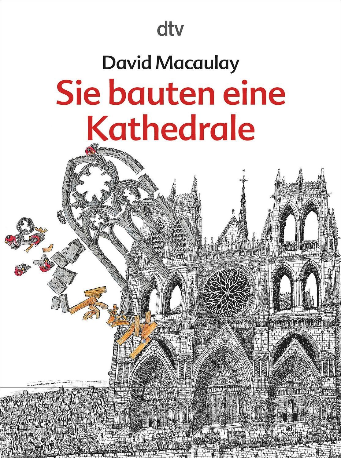 Sie bauten eine Kathedrale / David Macaulay, Deutscher Jugendliteraturpreis