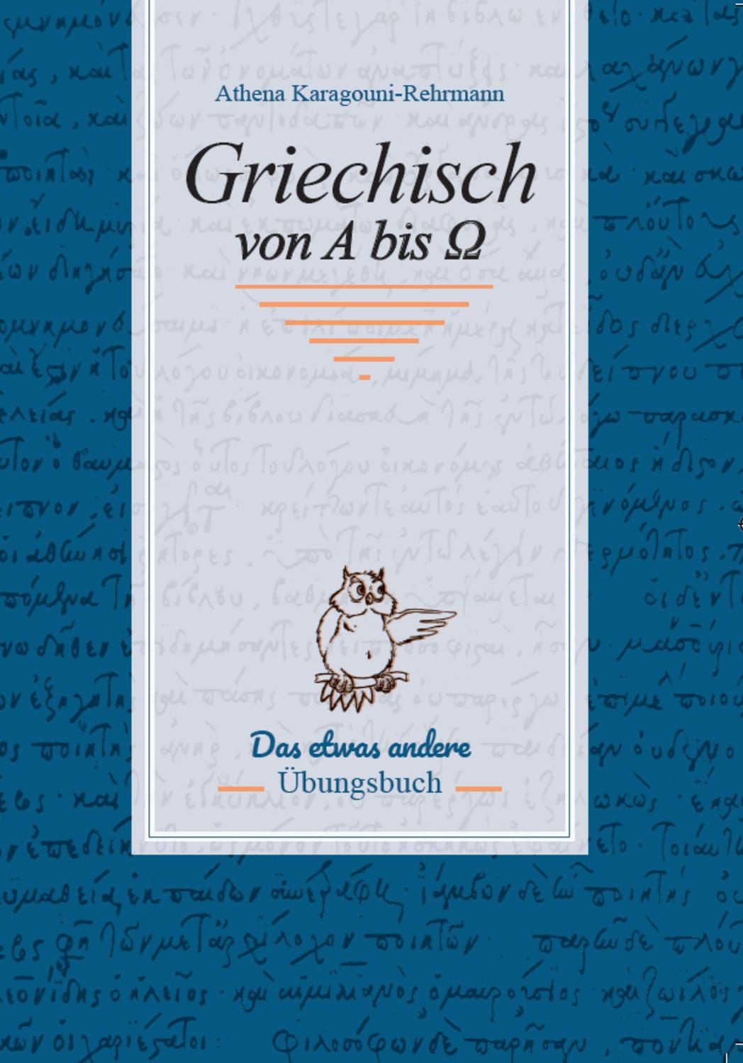 Griechisch von A bis Ω / Athena Karagouni-Rehrmann